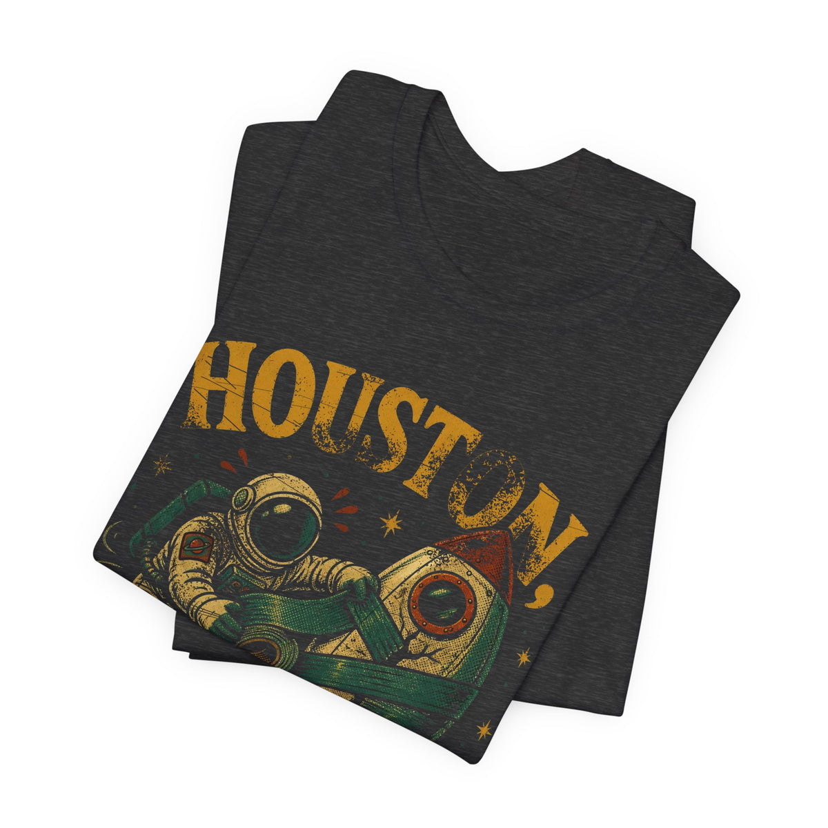 Houston, We Have a Hotfix T-Shirt