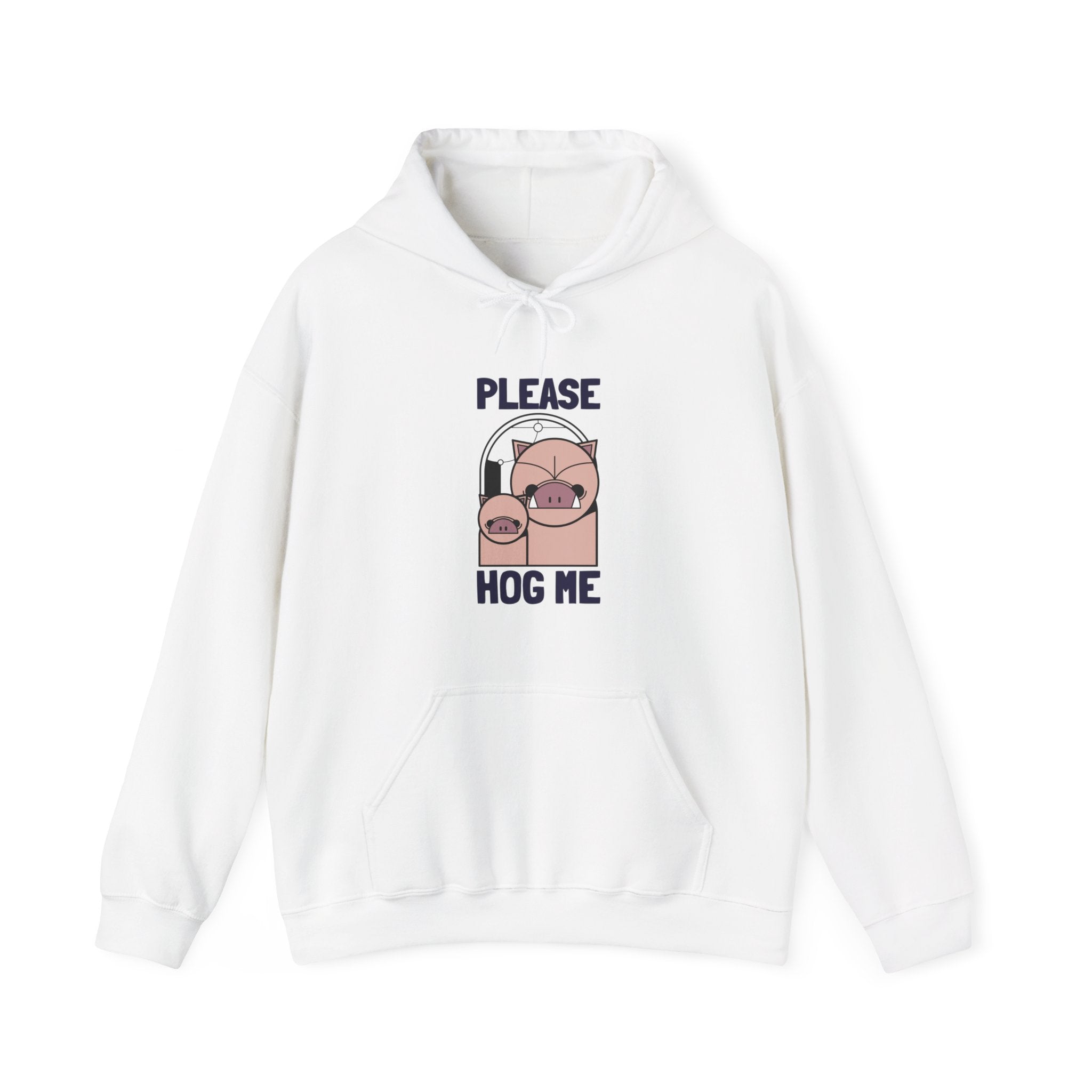 Please Hog Me - Hooded Sweatshirt