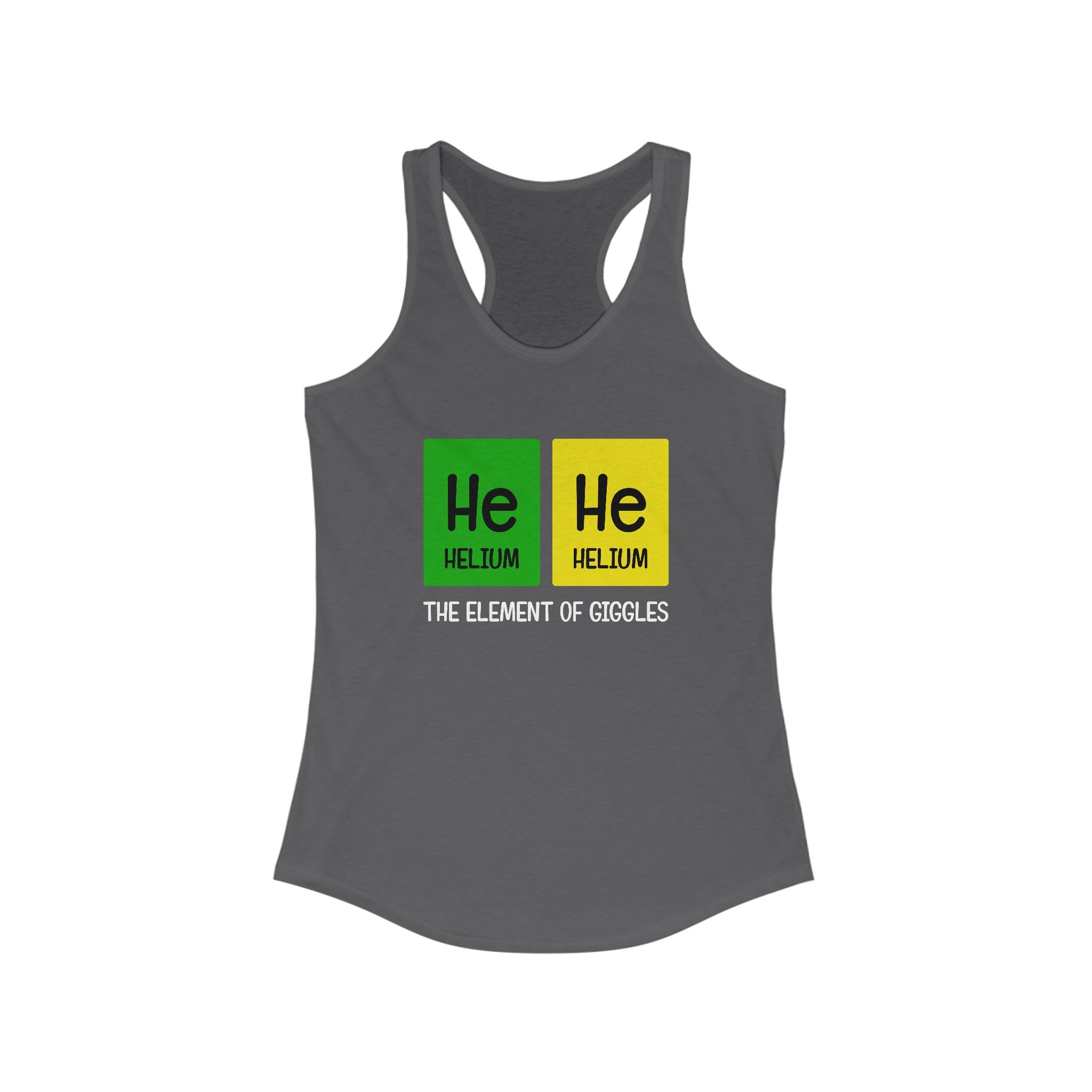He-He - Women's Racerback Tank in dark gray featuring two boxes labeled "He Helium" and "He Helium" with the text "THE ELEMENT OF GIGGLES" below them, perfect for an active lifestyle. This lightweight top combines humor with comfort, making it ideal for workouts or casual wear.