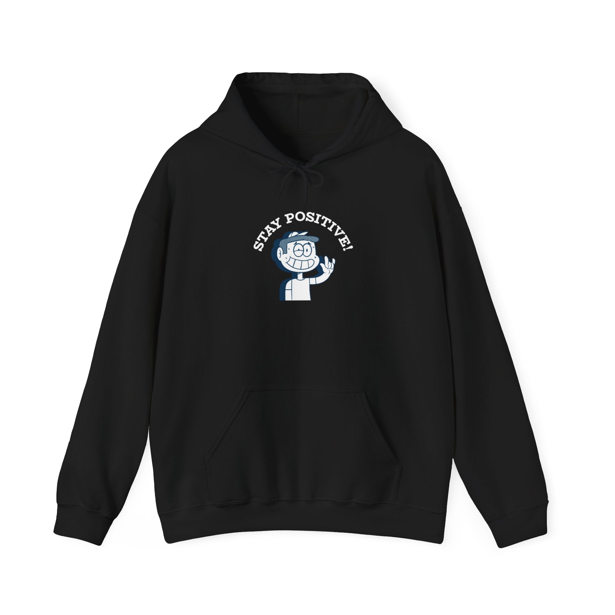 Stay Positive - Hooded Sweatshirt