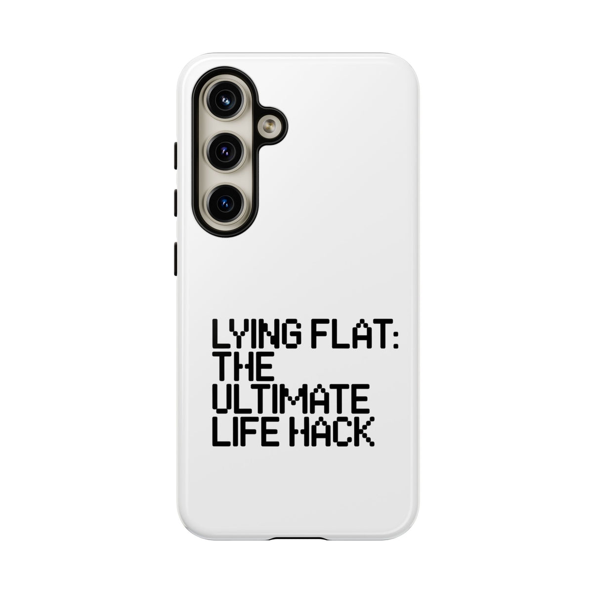Lying Flat, The Ultimate Life Hack Phone Case