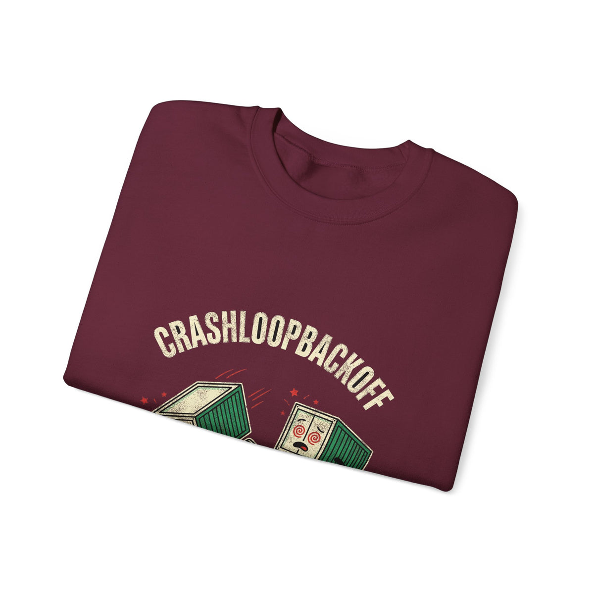 CrashLoopBackOff Restarted 47 Times Sweatshirt
