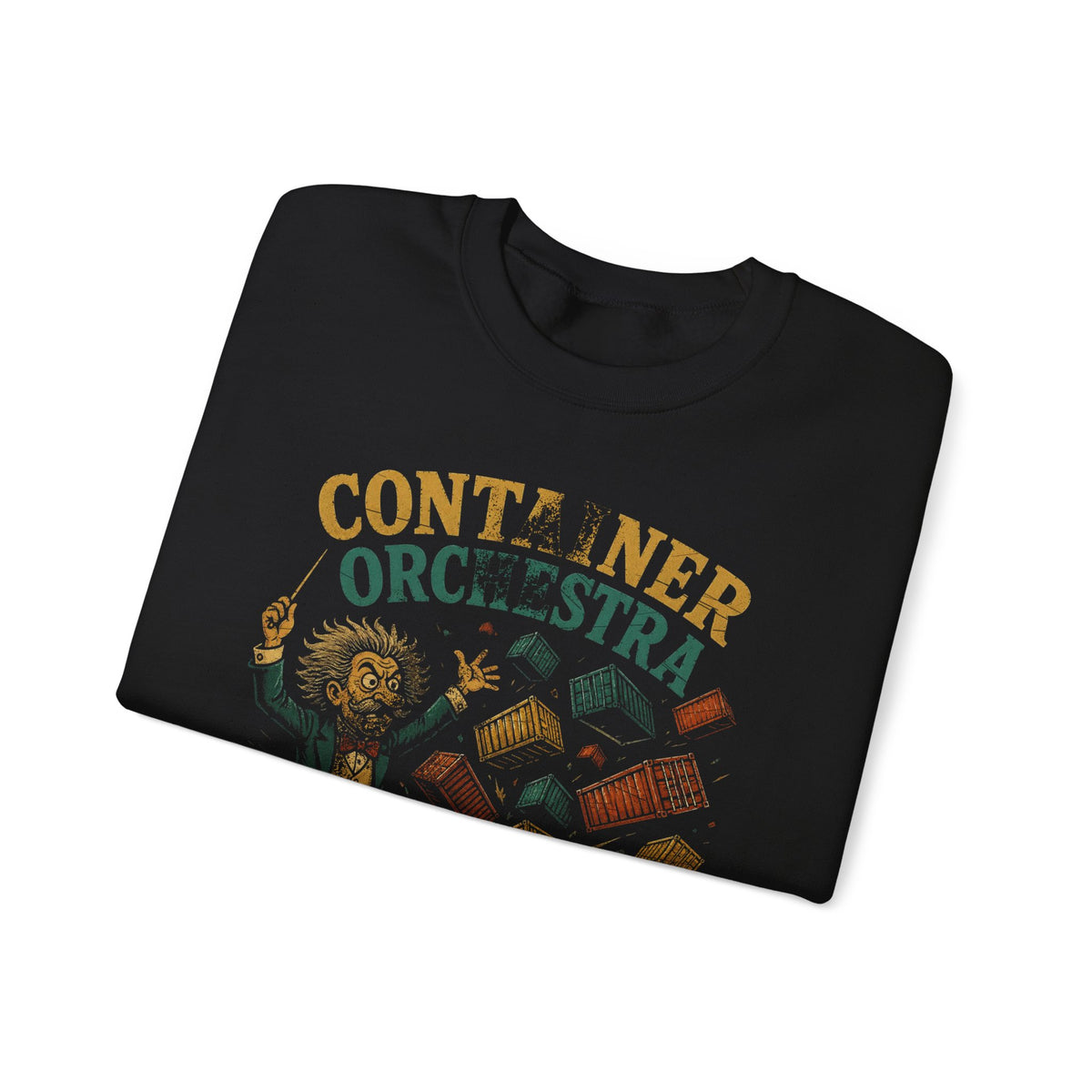 Container Orchestra, Conducting Chaos Daily Sweatshirt