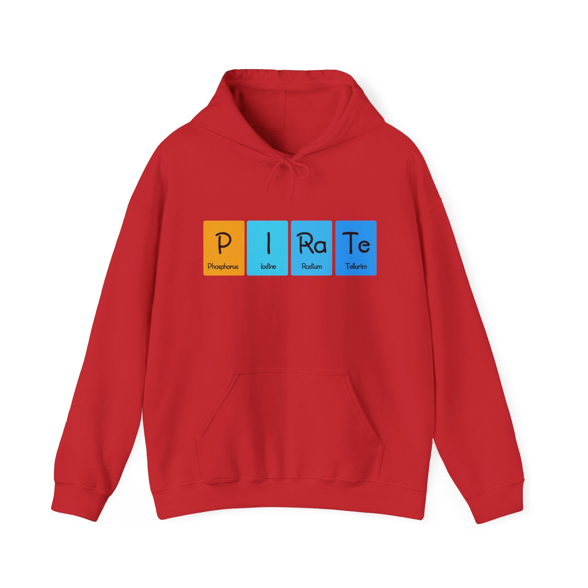A P-I-Ra-Te - Hooded Sweatshirt in red, boasting "PIRATE" on the front with colored blocks styled like periodic table elements: Phosphorus, Iodine, Radium, Tellurium. This hoodie combines comfort and style effortlessly.