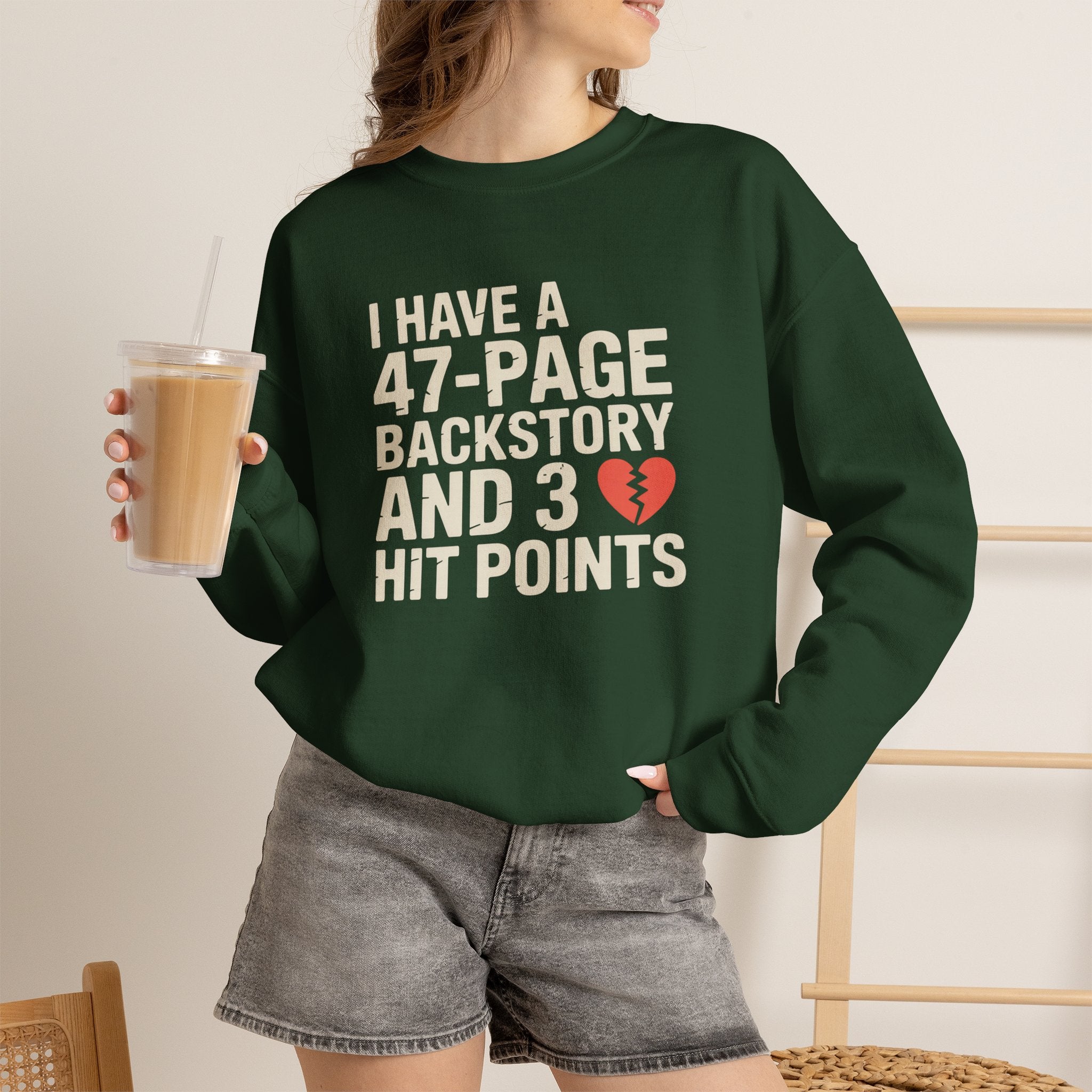 I Have a 47-Page Backstory and 3 Hit Points Sweatshirt