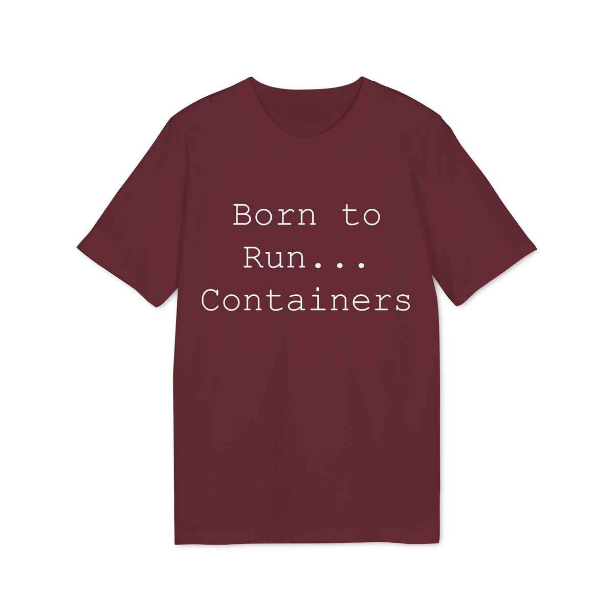 Born to Run Containers Organic Tee