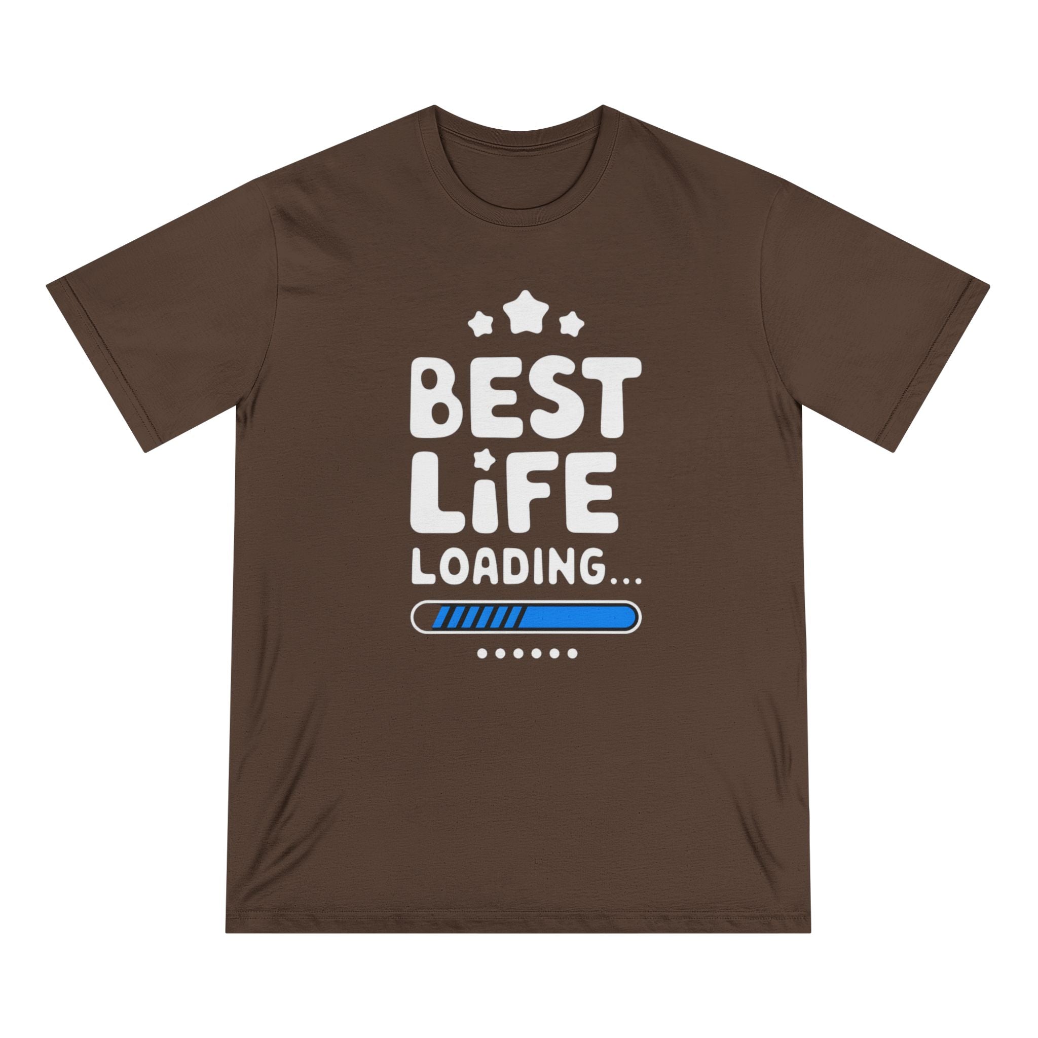 Best Life Loading - Organic T-shirt