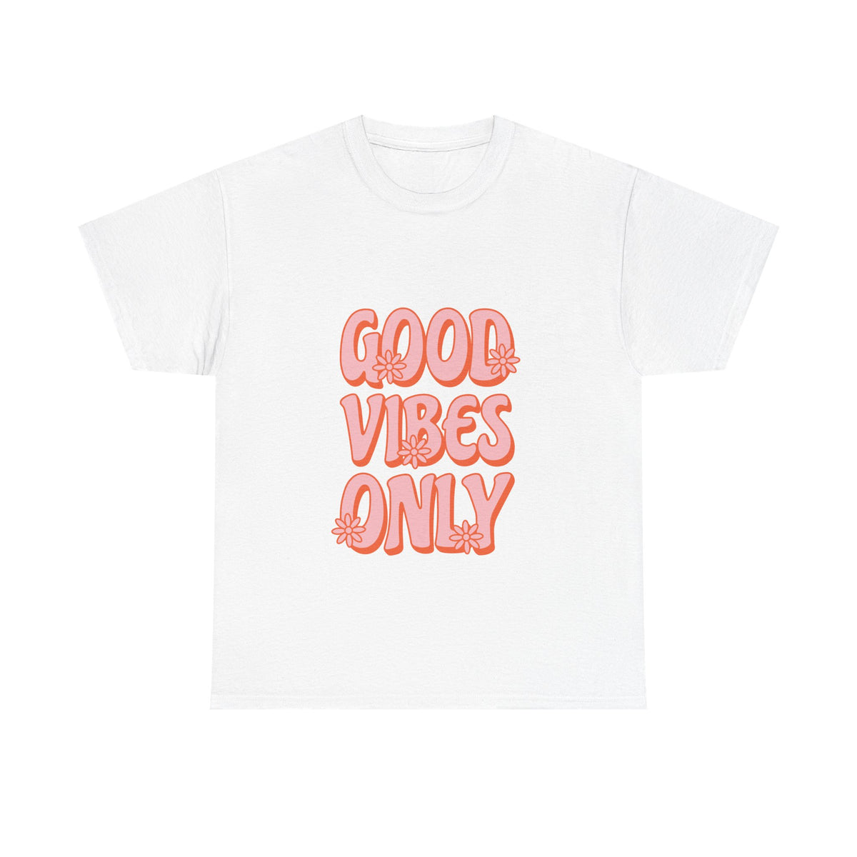 Good Vibes Only