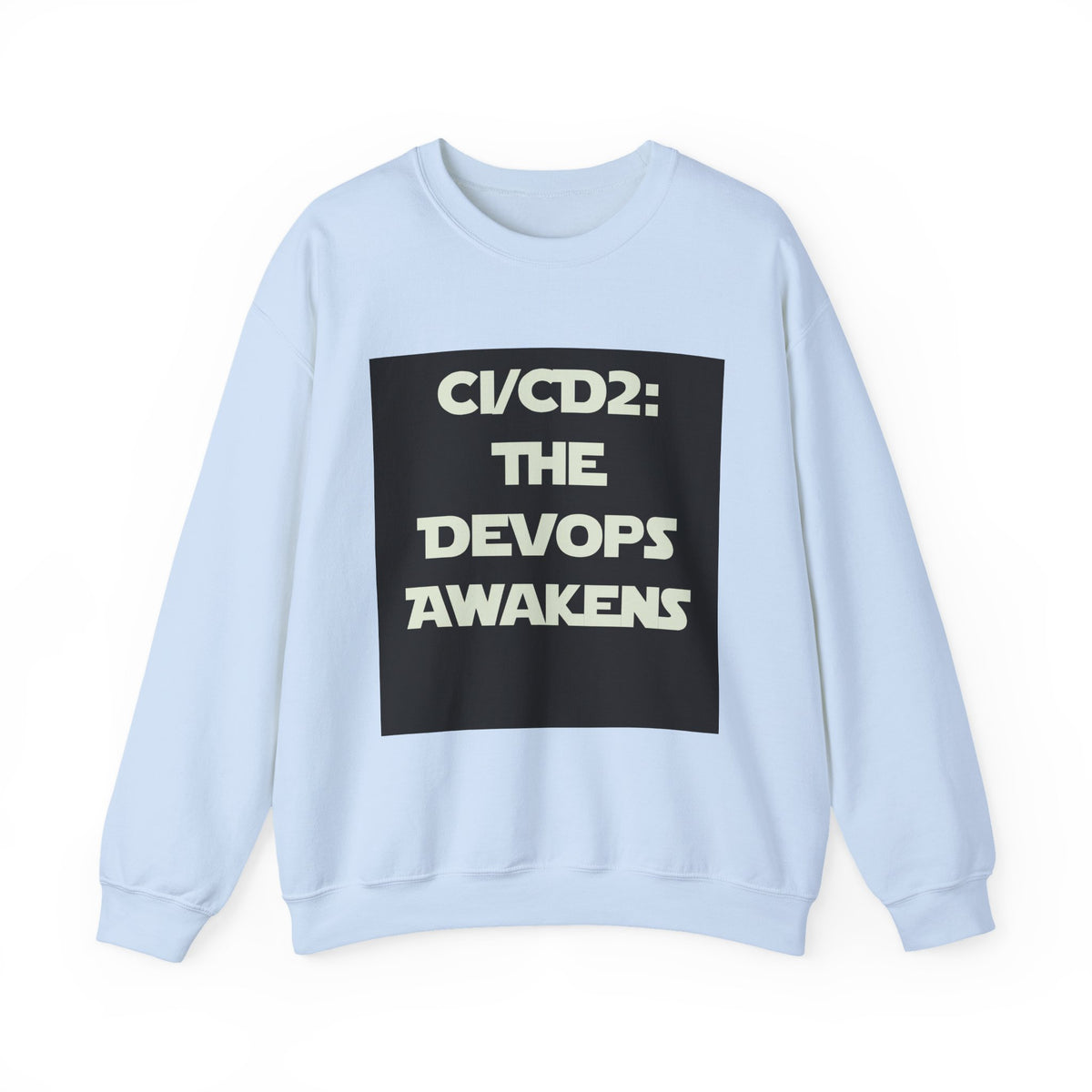 CI/CD 2: The DevOps Awakens Sweatshirt