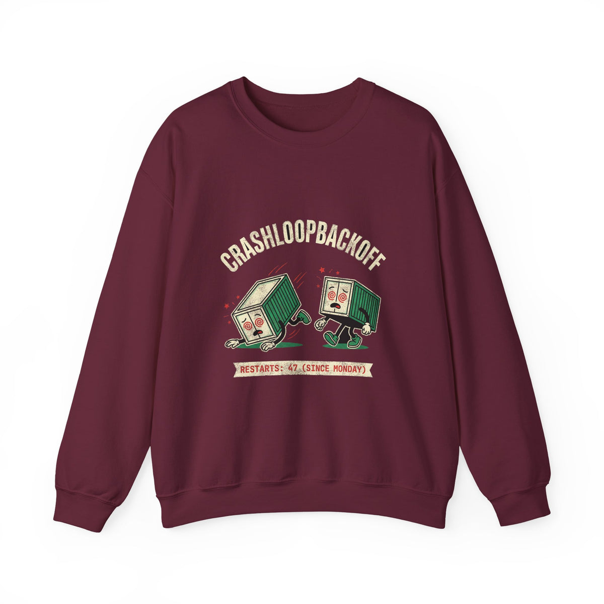 CrashLoopBackOff Restarted 47 Times Sweatshirt