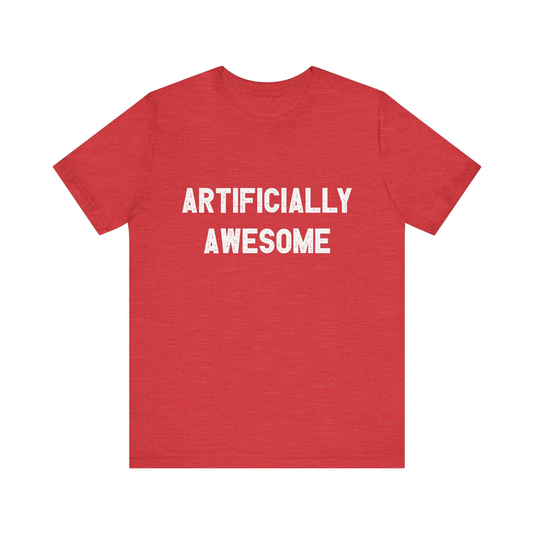 Artificially Awesome - T-Shirt