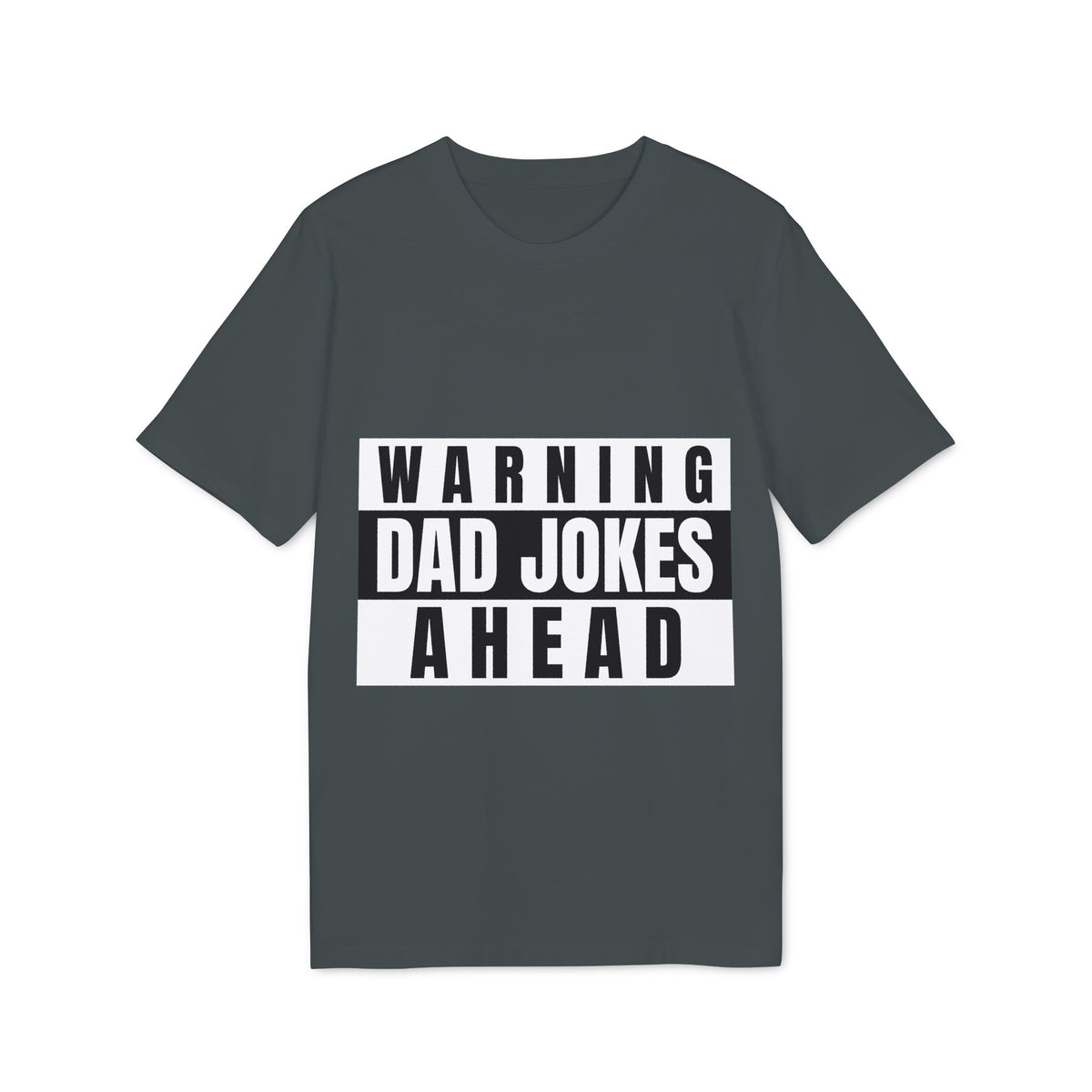 Warning: Dad Jokes Ahead Organic Tee
