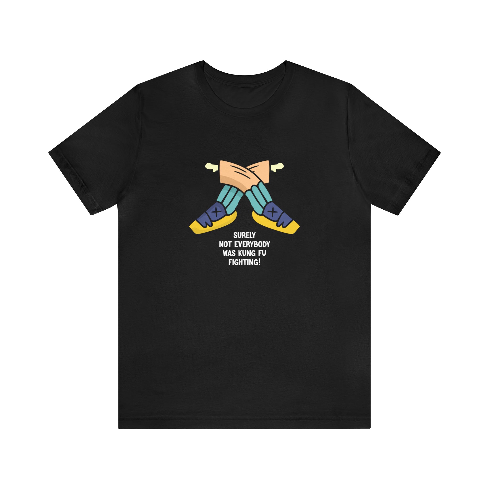A Not Everybody Was Kung Fu Fighting-themed black t-shirt with a graphic design.