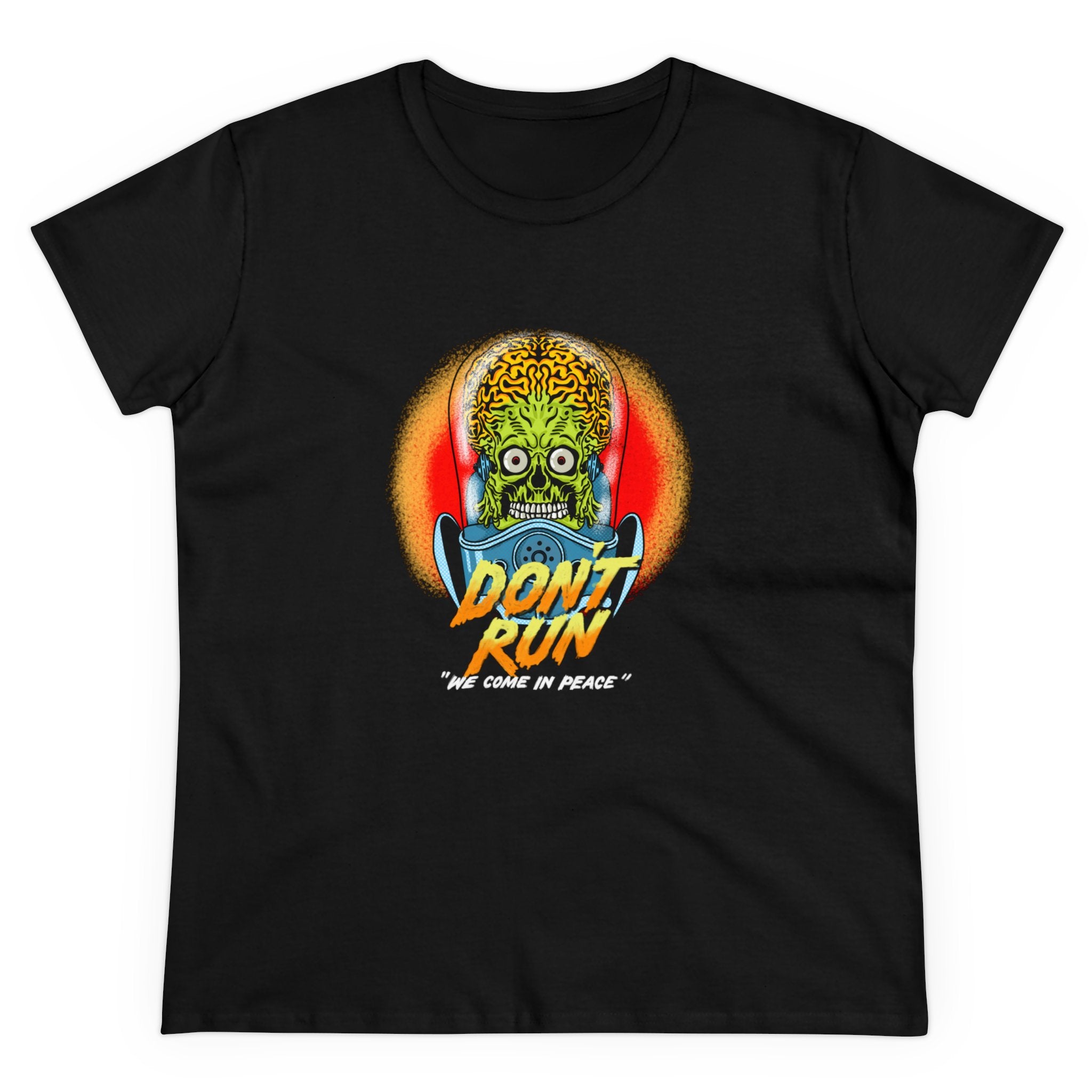 The Don't Run - Women's Tee in soft cotton features an illustration of a green alien with a large brain and the text "DON'T RUN" above "He Comes in Peace" printed on the front, ensuring a great fit and comfort.