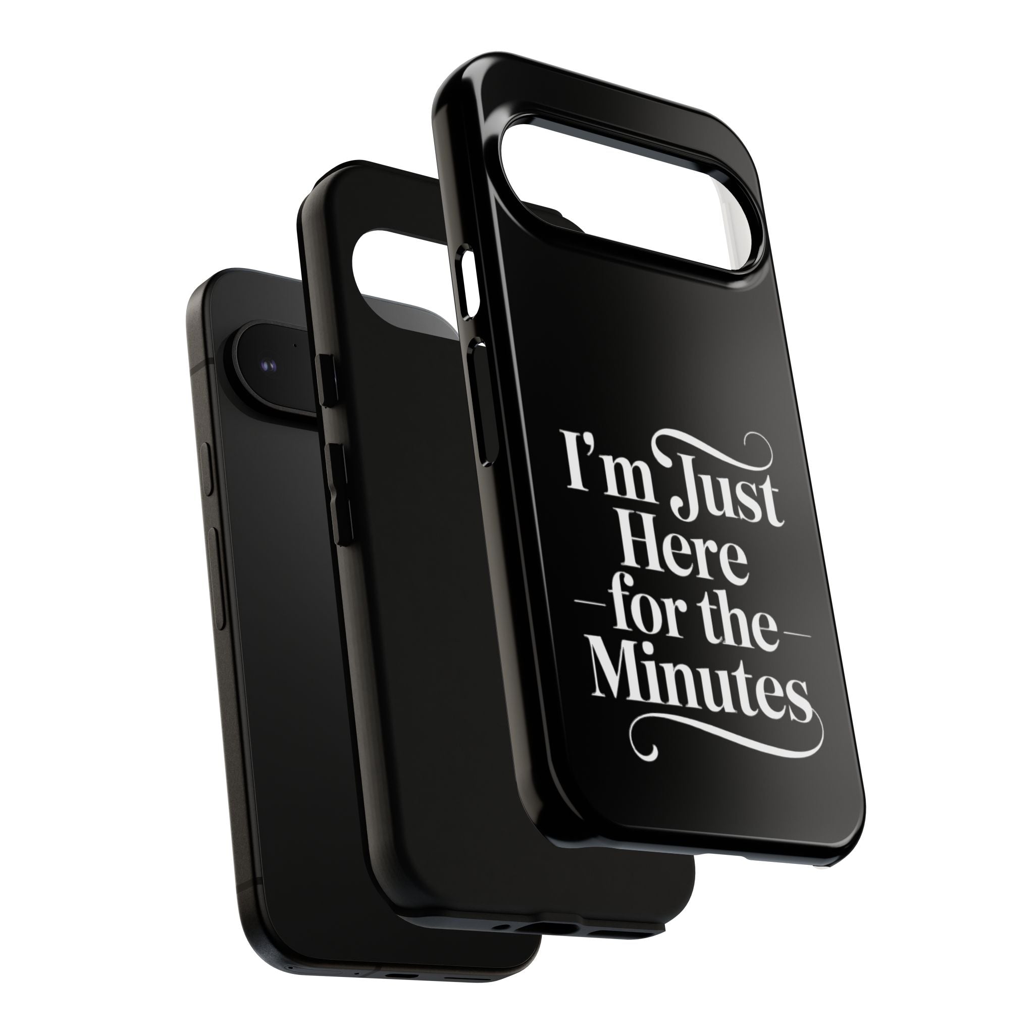 I'm just here for the minutes - Impact-Resistant Phone Case