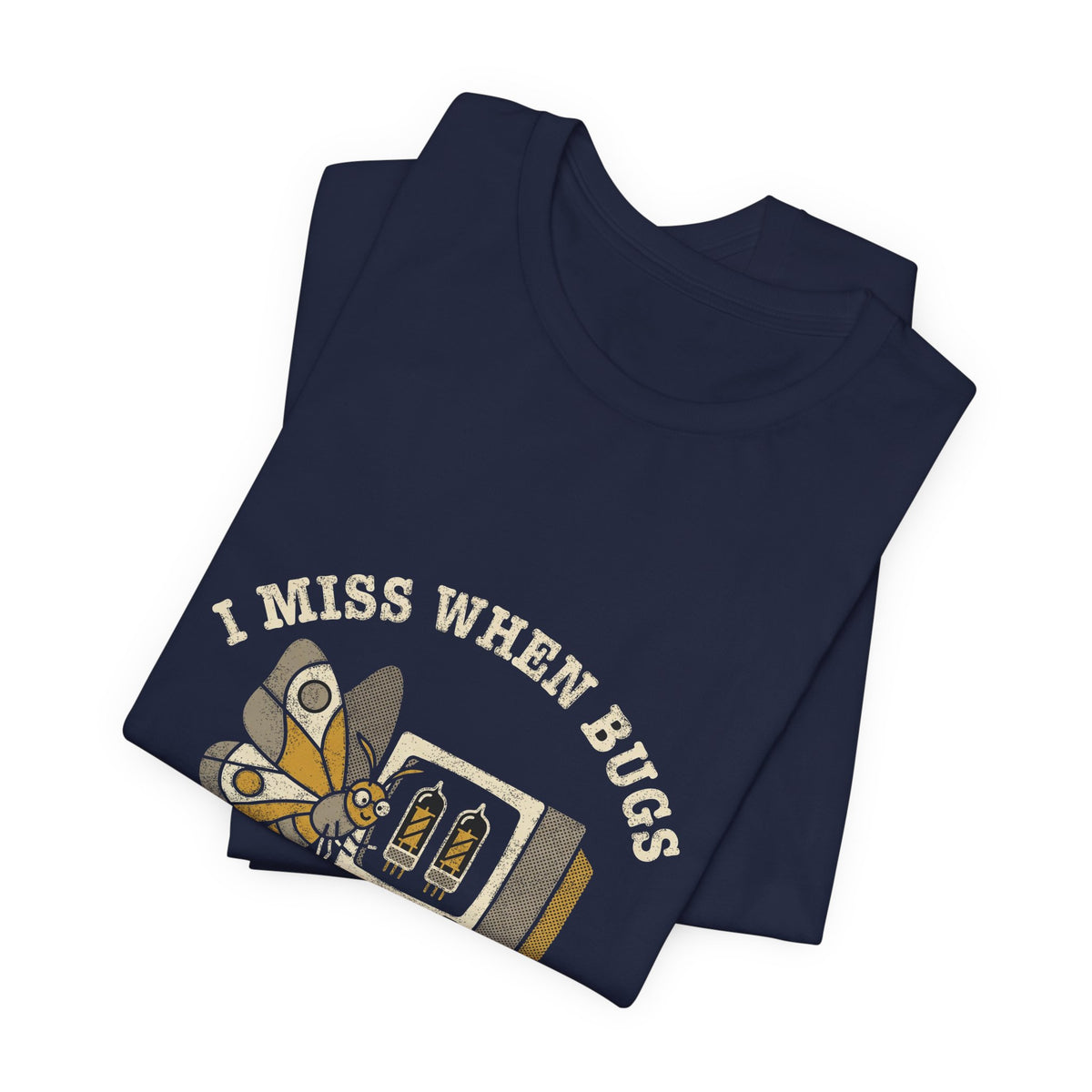 I Miss When Bugs Were Just Moths T-Shirt