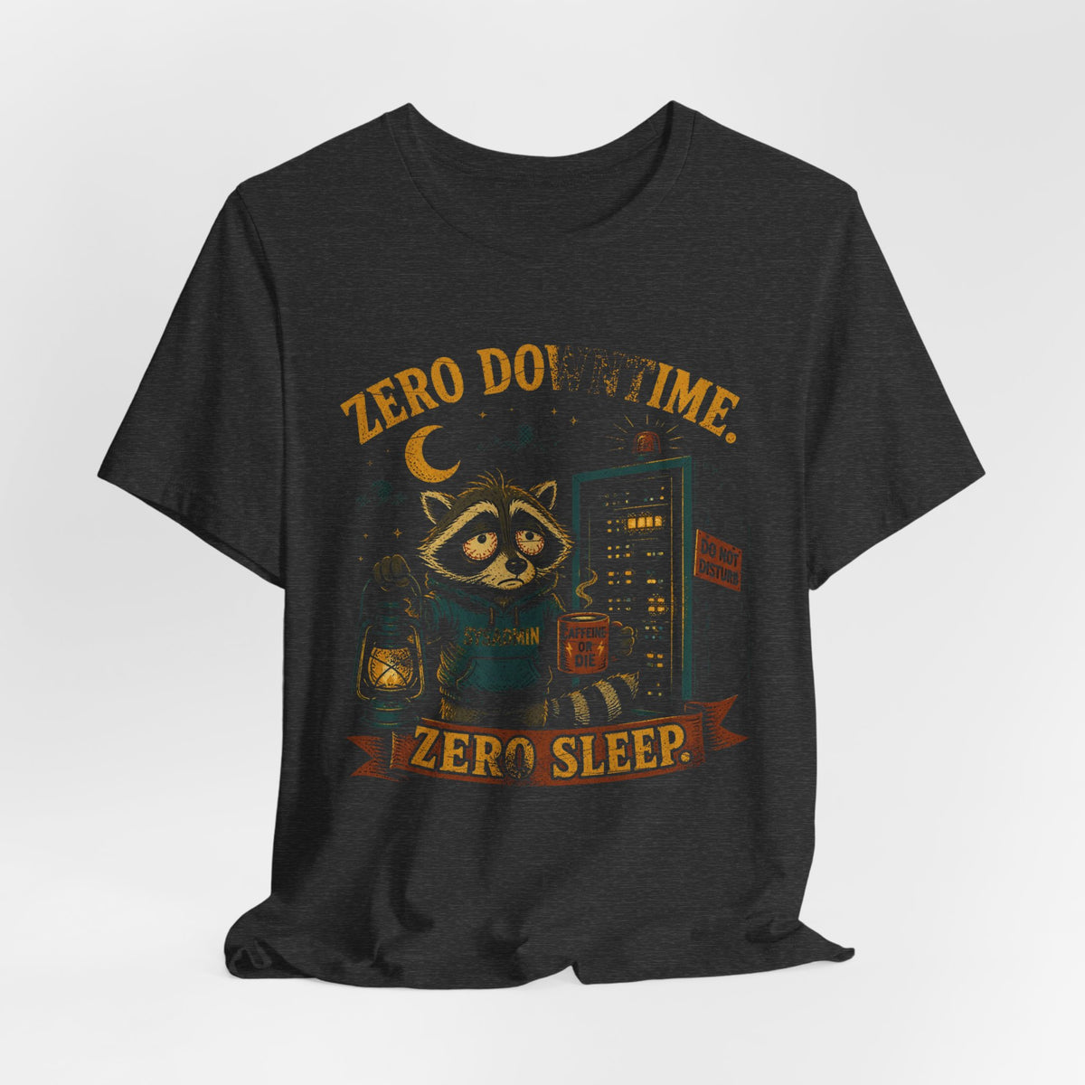 Zero Downtime, Zero Sleep T-Shirt