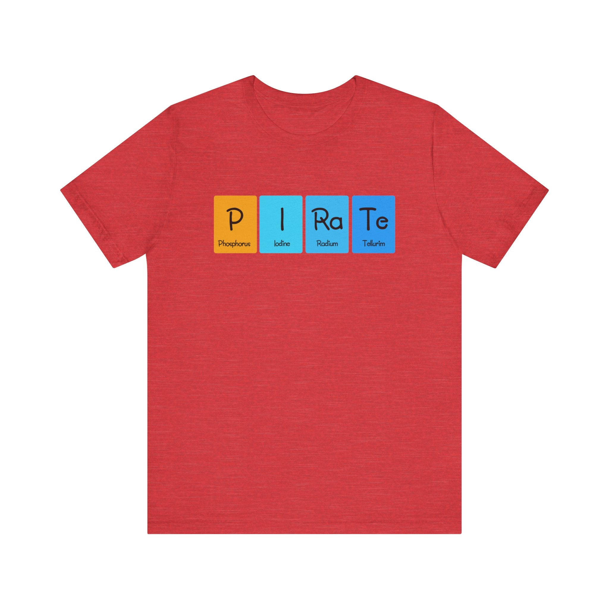 P-I-Ra-Te - T-Shirt