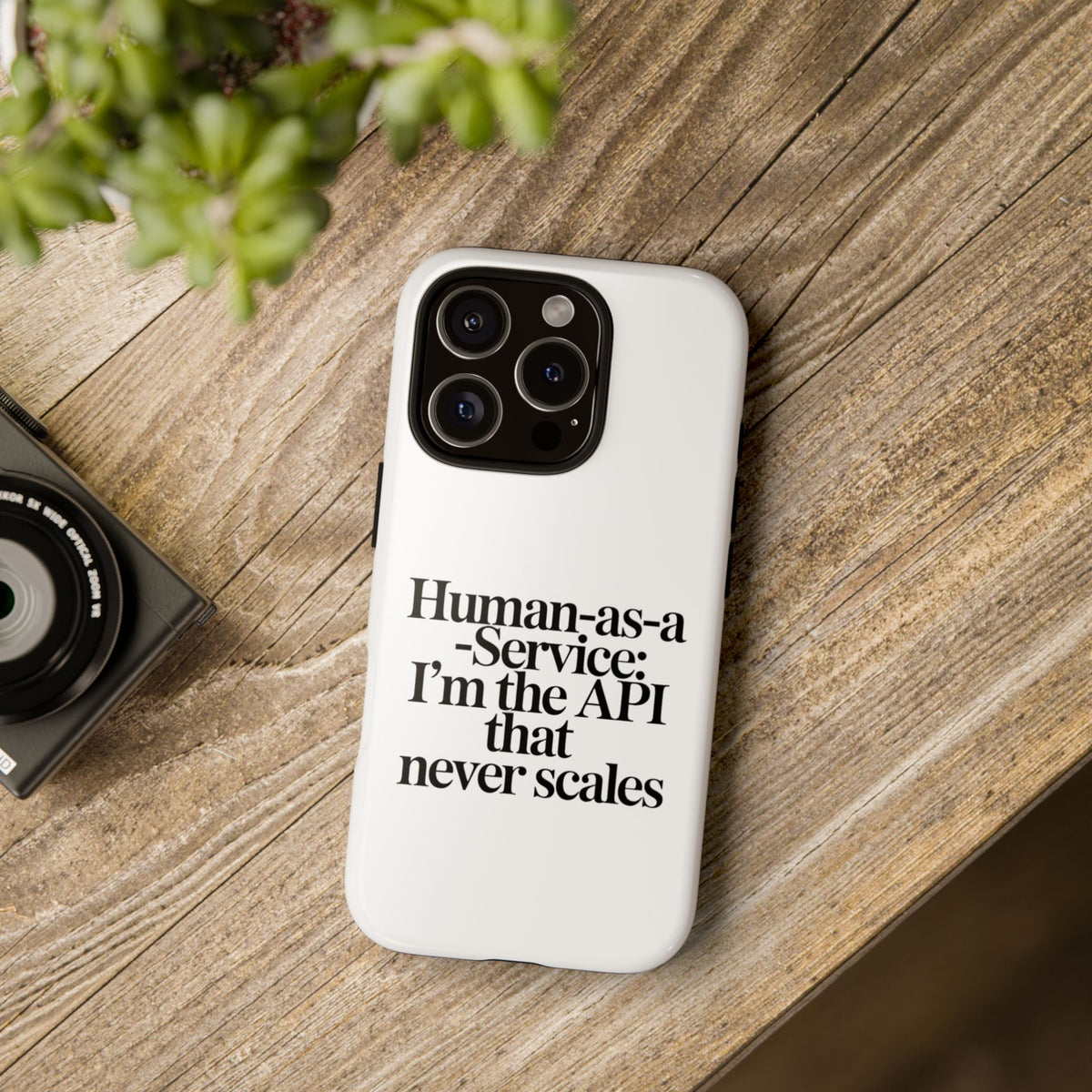 Human as a Service, The API That Never Scales Phone Case