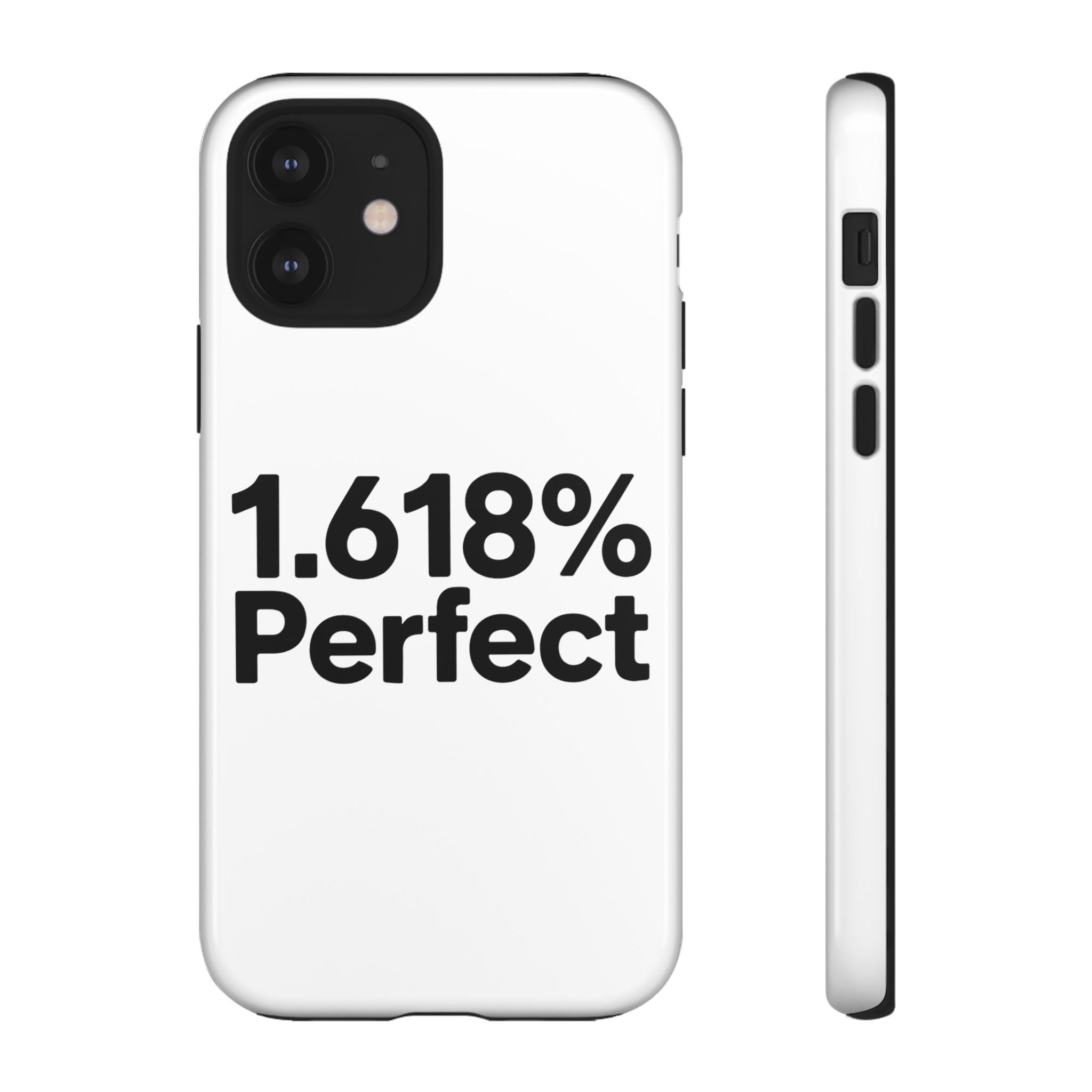 1.618% Perfect- Impact-Resistant Phone Case