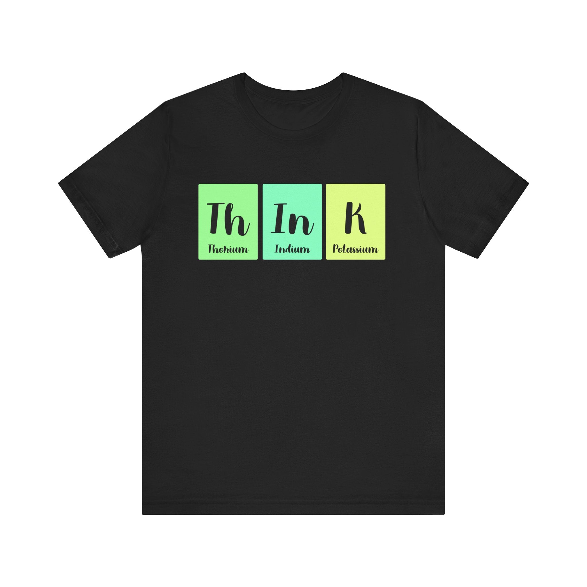 Unisex jersey tee with Th-In-K (thorium, indium, potassium) elements in green, yellow, and green squares.