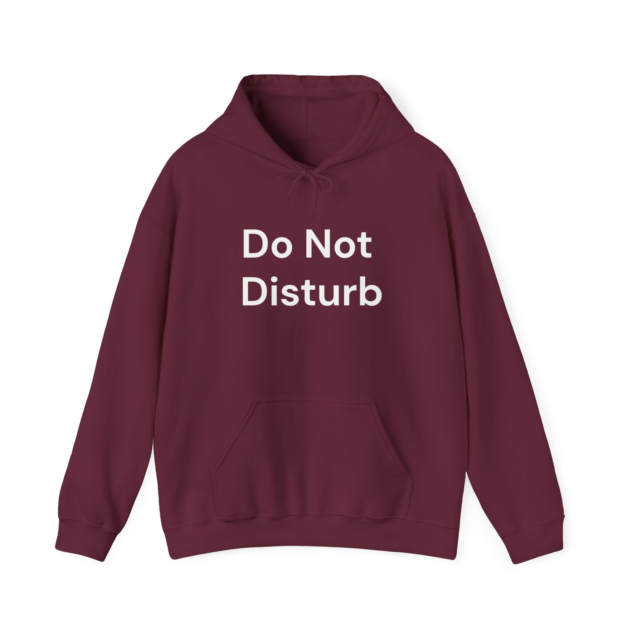 Do Not Disturb New - Hooded Sweatshirt