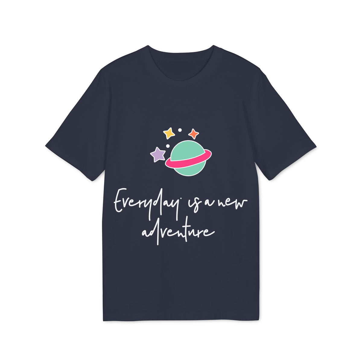 Every Day Is a New Adventure Organic Tee