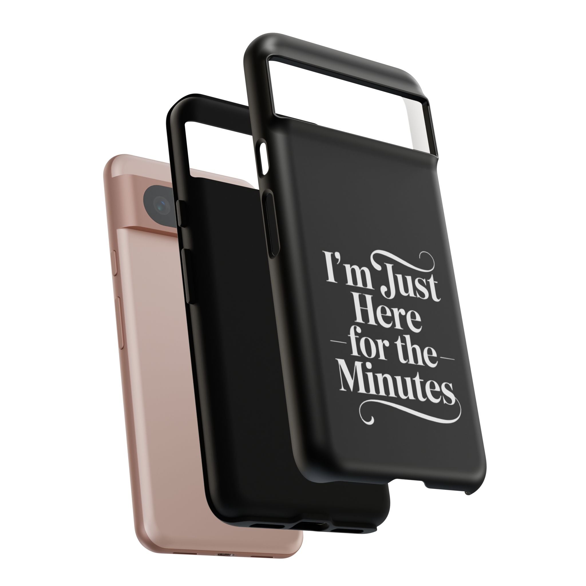 I'm just here for the minutes - Impact-Resistant Phone Case