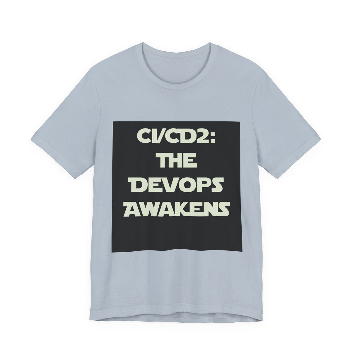 CI/CD 2: The DevOps Awakens T-Shirt