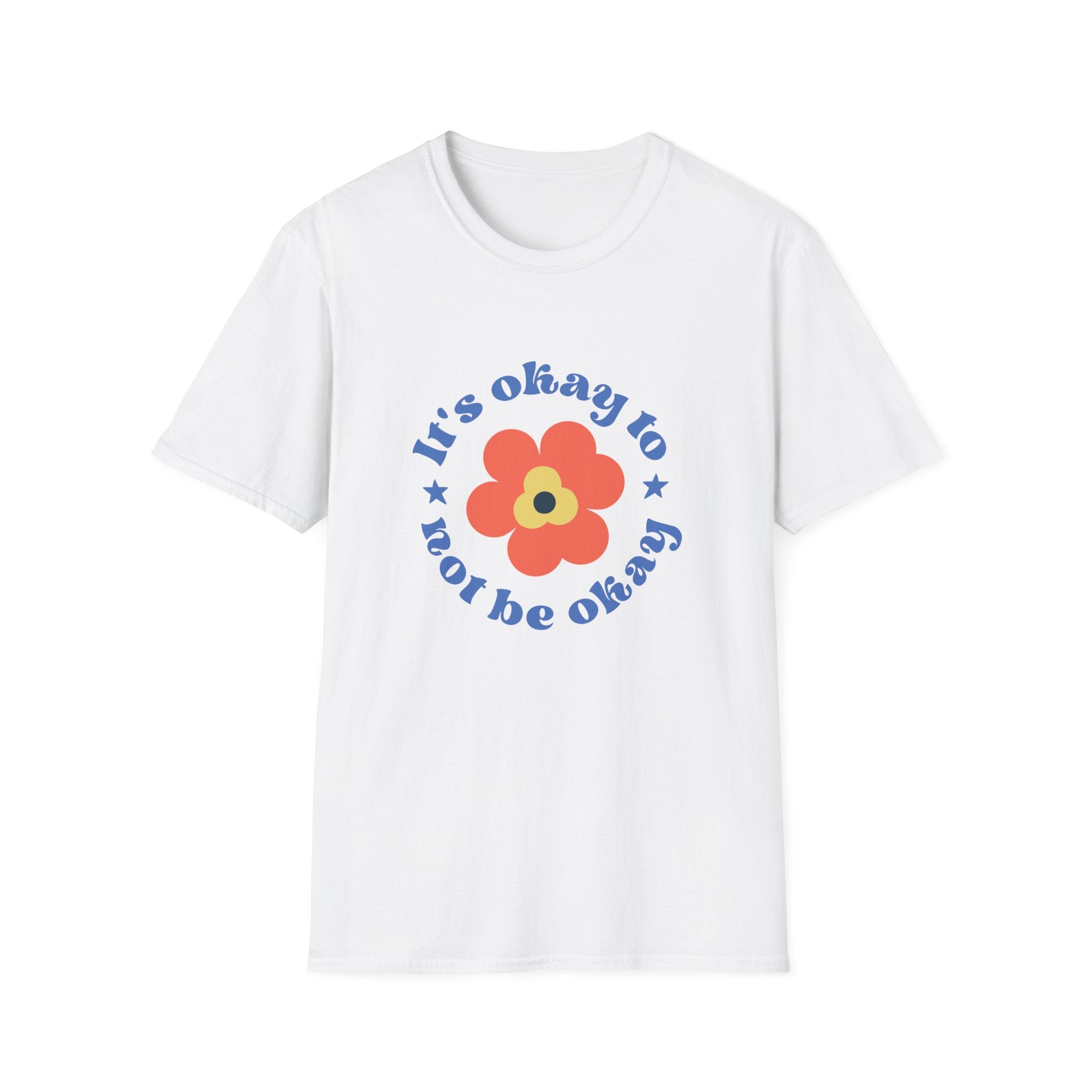 The "Its OK Not To Be OK T-Shirt" showcases a red and yellow flower motif with the supportive message "It's OK not to be OK" in bold blue letters. Wear it as a comforting reminder that we're all in this together.