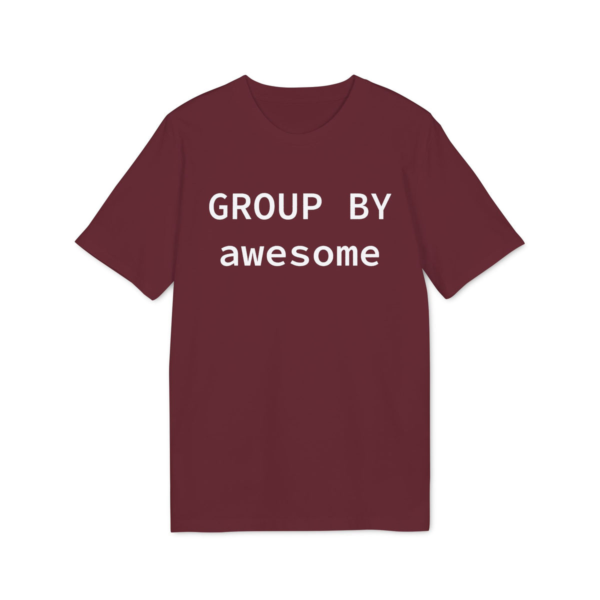 GROUP BY Awesome Organic Tee