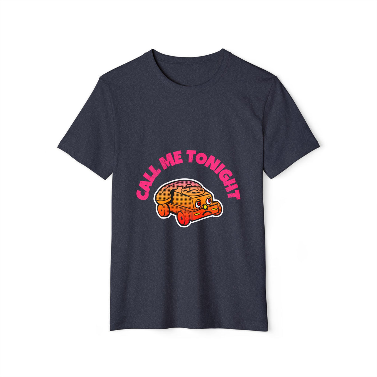 Call Me Tonight Recycled Organic Tee