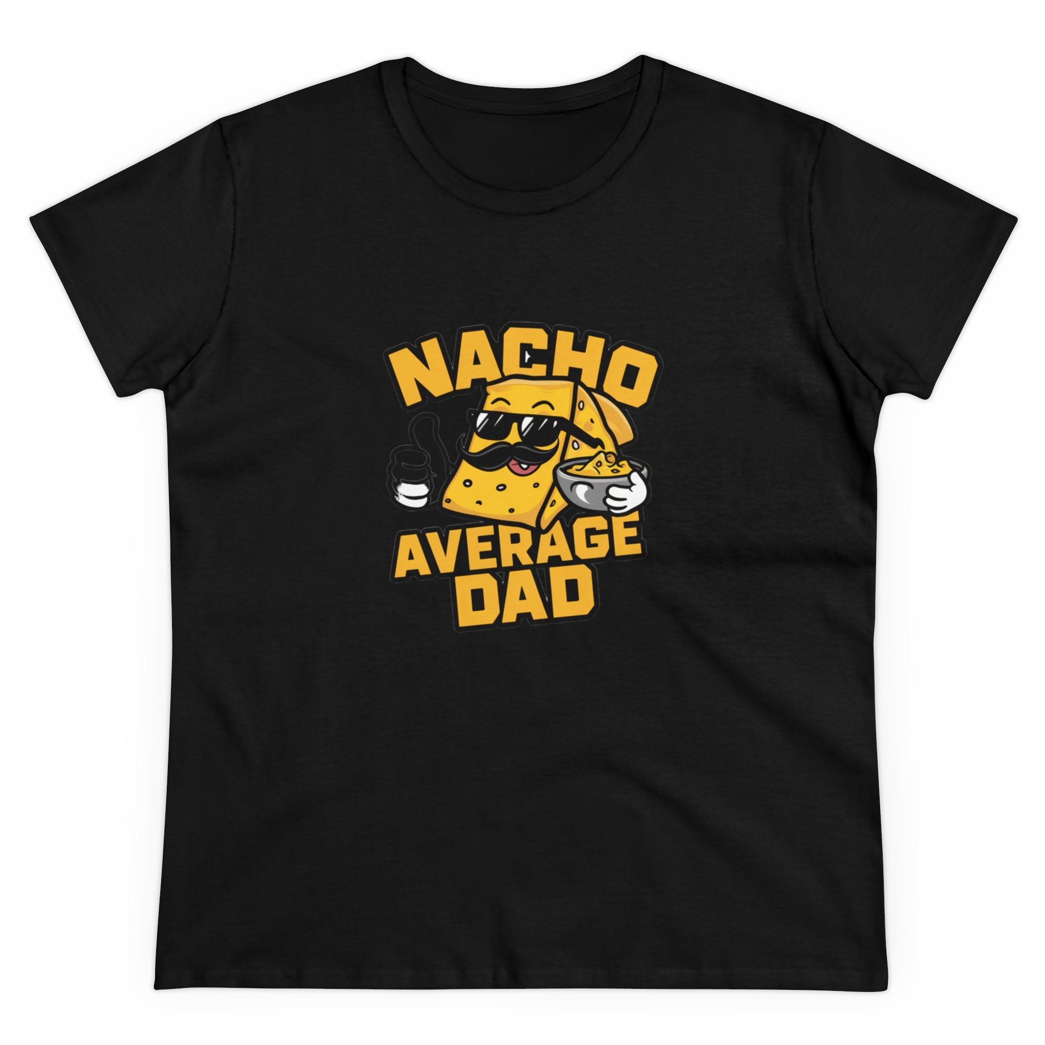 Nacho Average Dad - Women's Tee