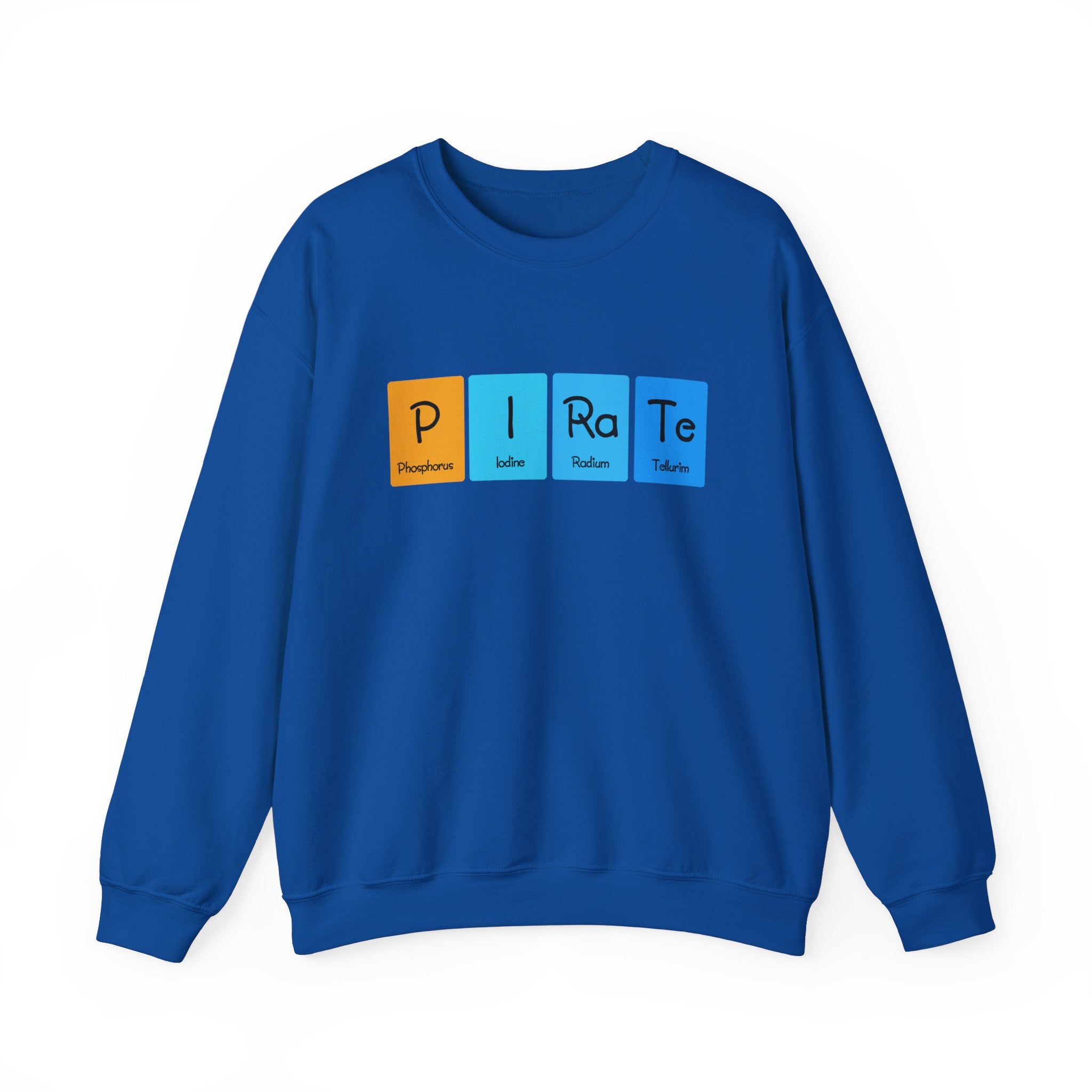 P-I-Ra-Te -  Sweatshirt