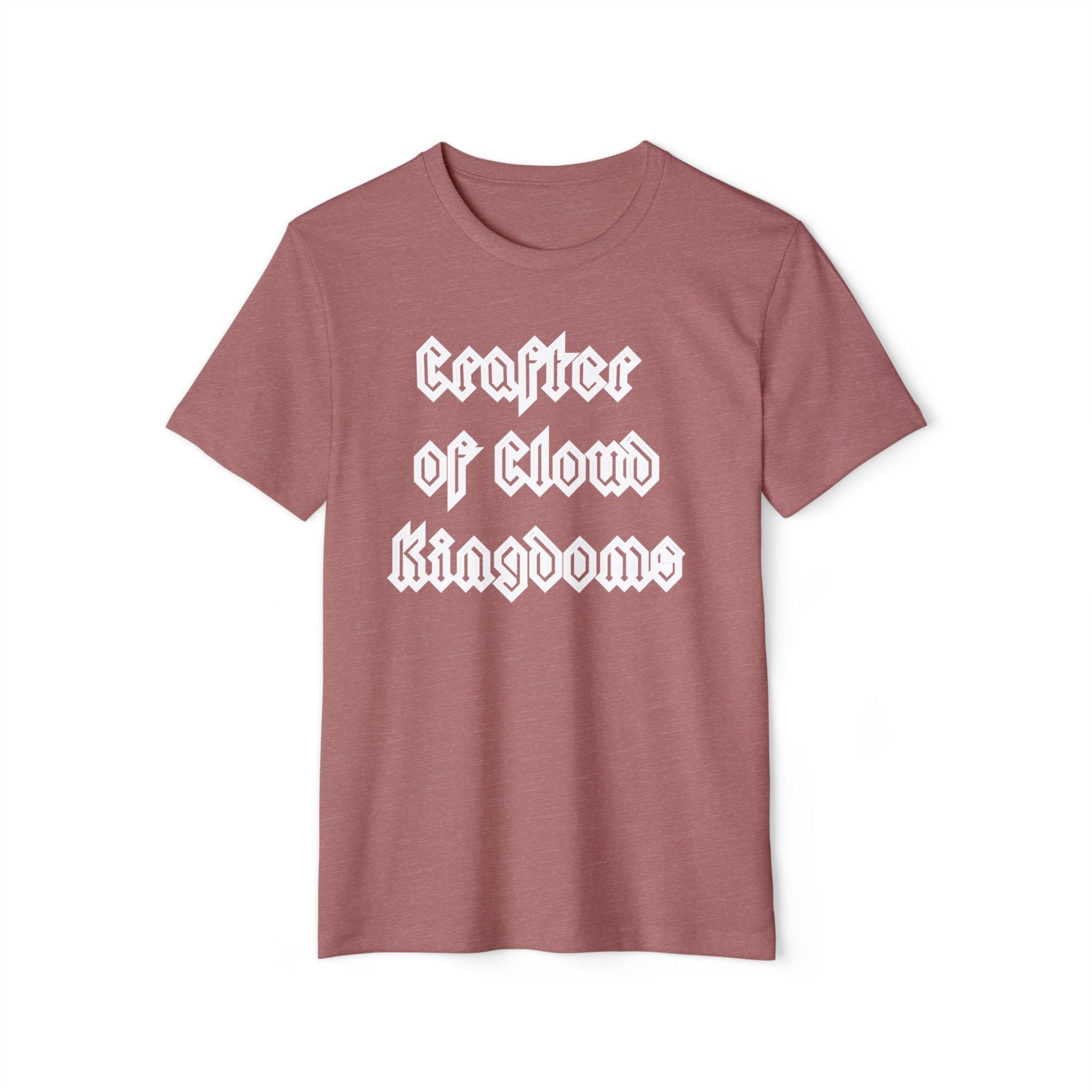 Crafter of Cloud Kingdoms - Organic Recycled T-Shirt
