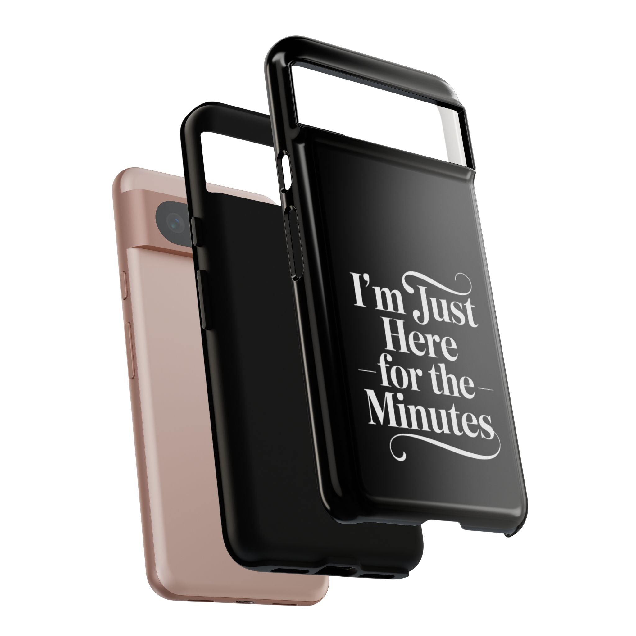 I'm just here for the minutes - Impact-Resistant Phone Case