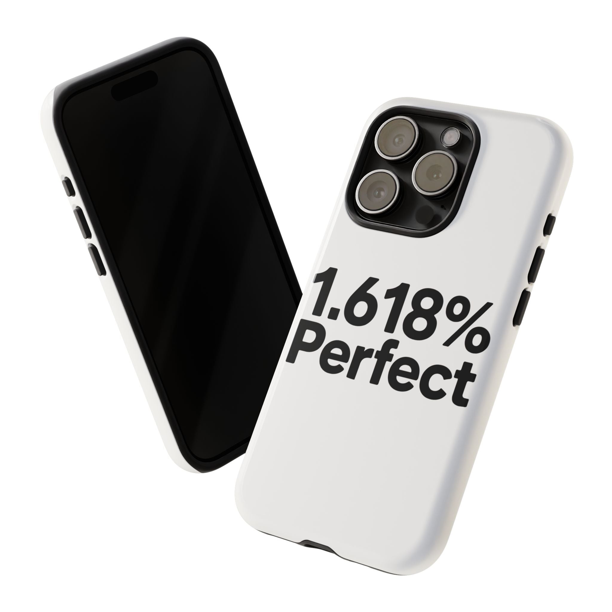 1.618% Perfect- Impact-Resistant Phone Case