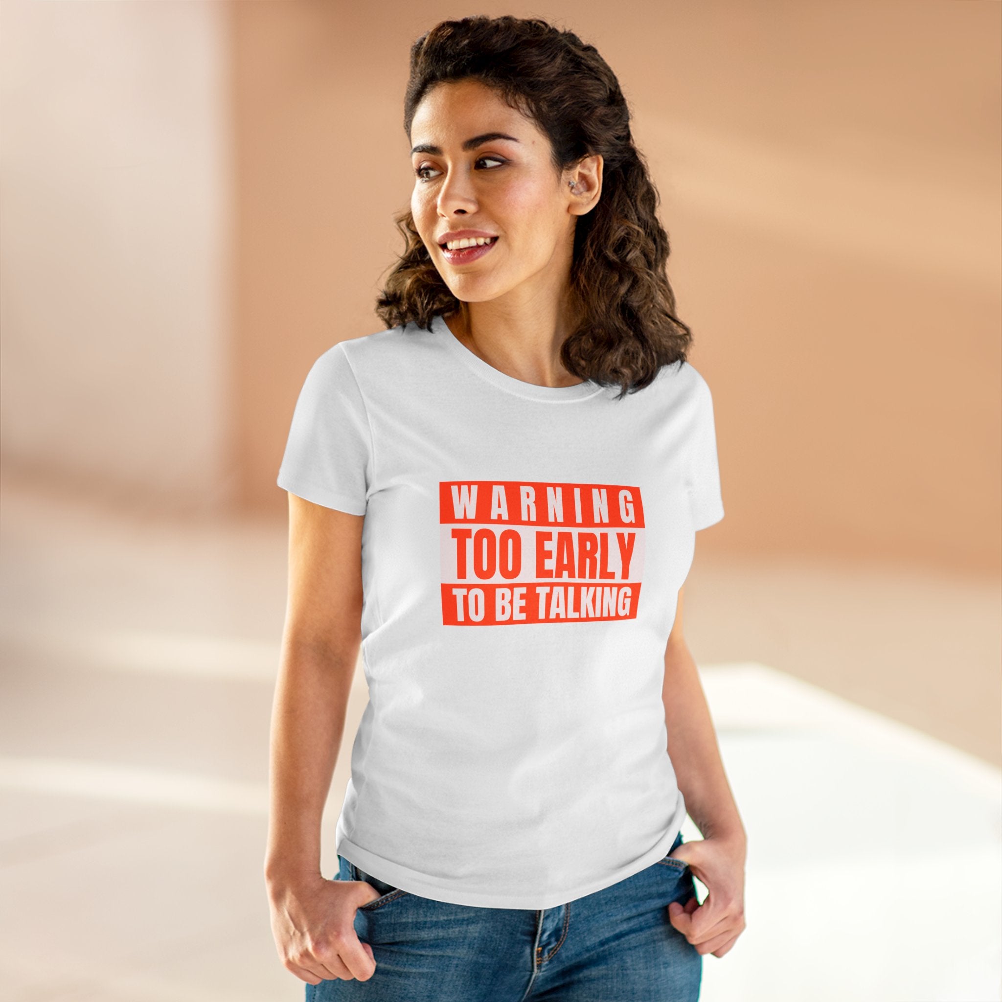 Too Early To Be Talking - Women's Tee