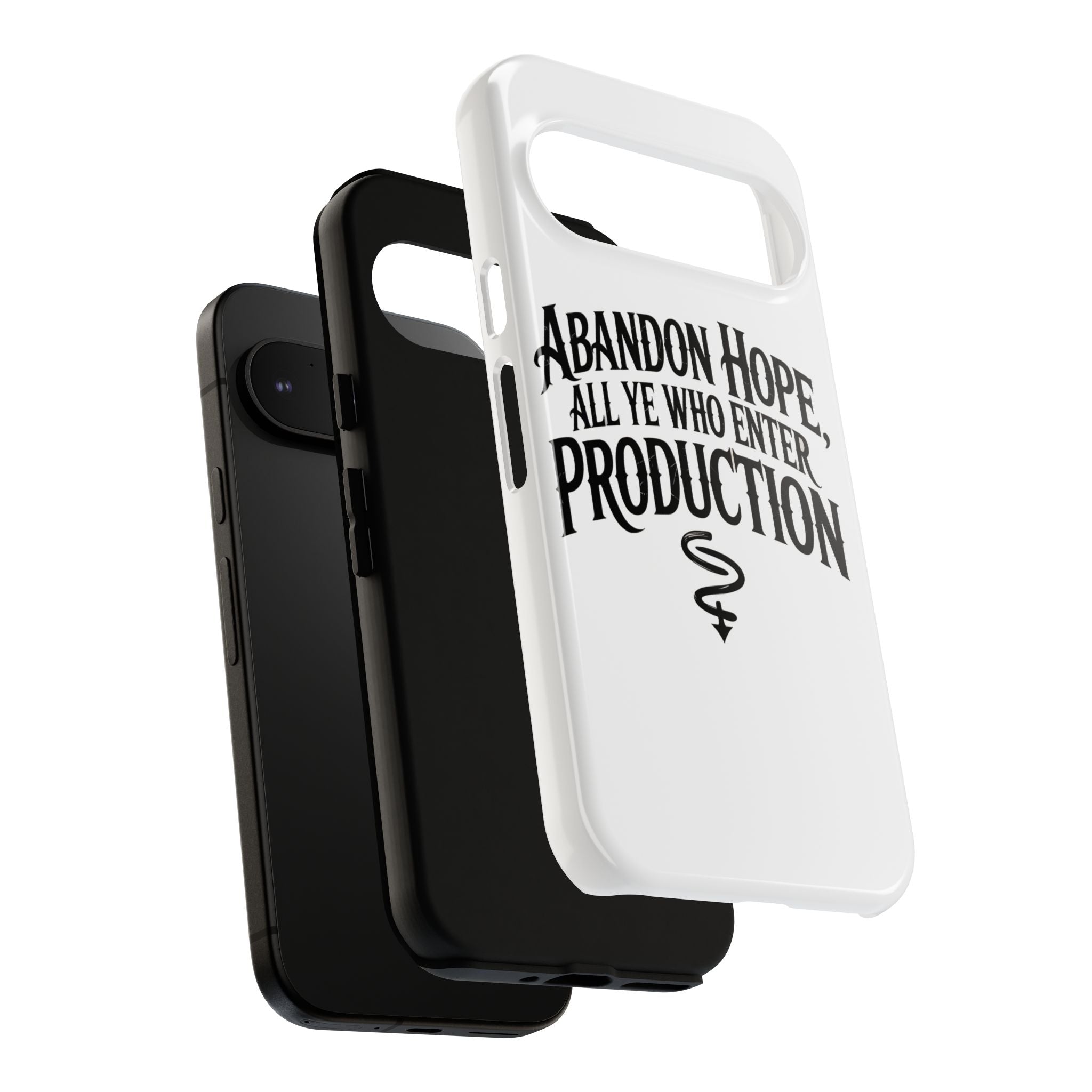 Abandon hope all ye who enter production- Impact-Resistant Phone Case
