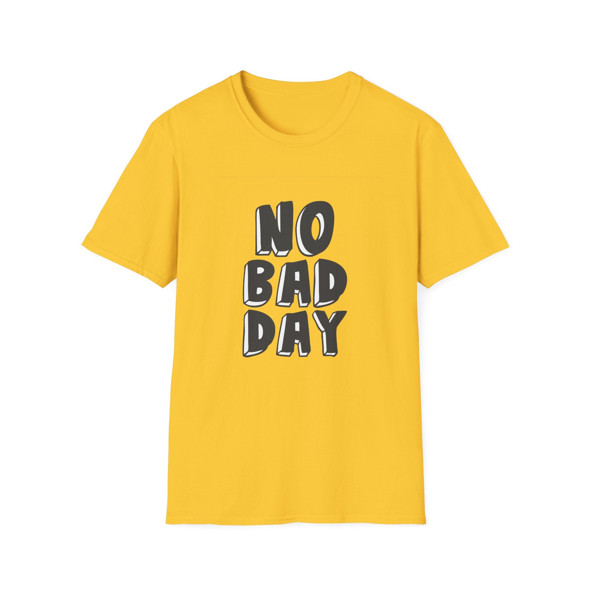 No Bad Day T-Shirt