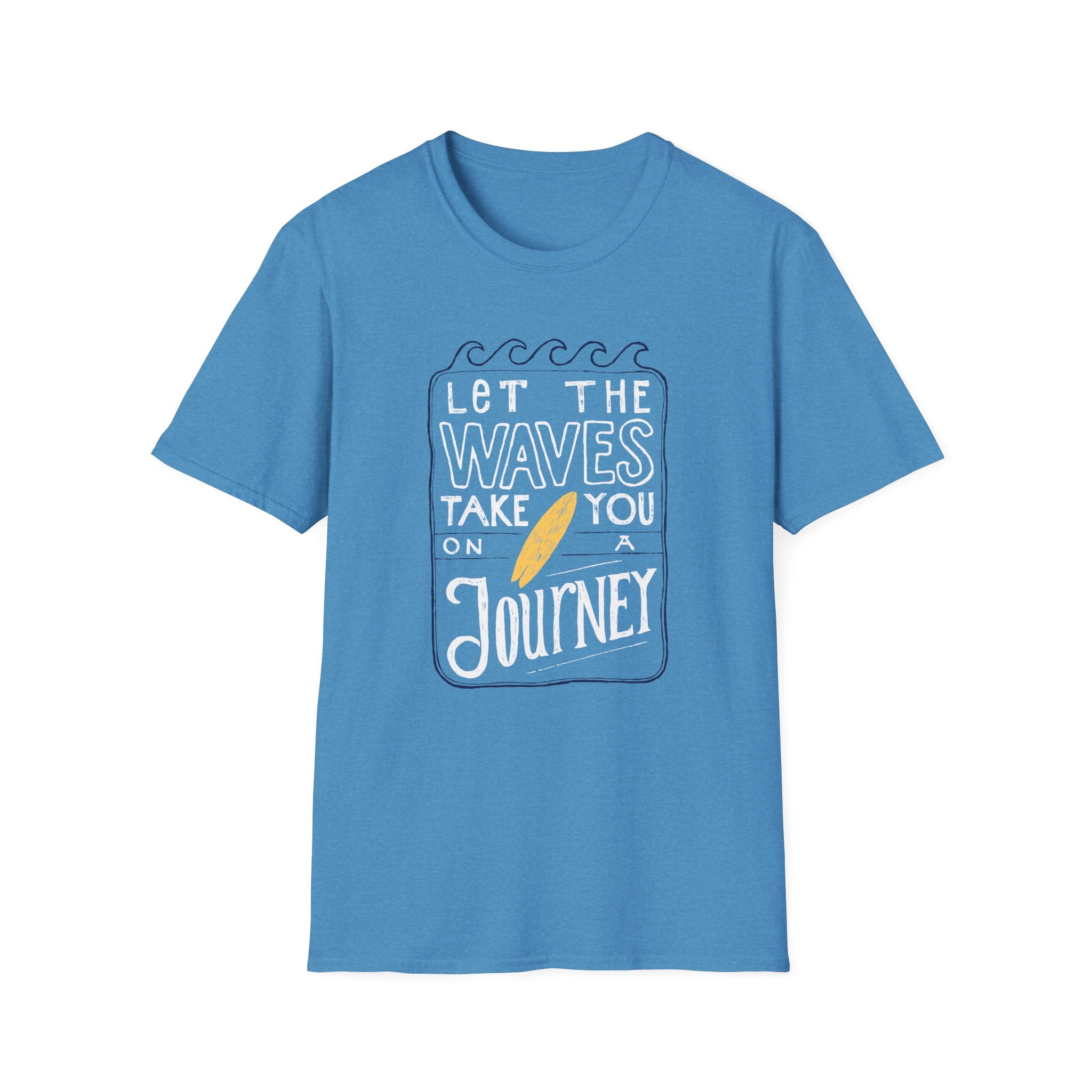 Experience self-discovery with the "Let the Waves Take You On a Journey" T-Shirt, a stylish top in vibrant blue adorned with a surfboard graphic.