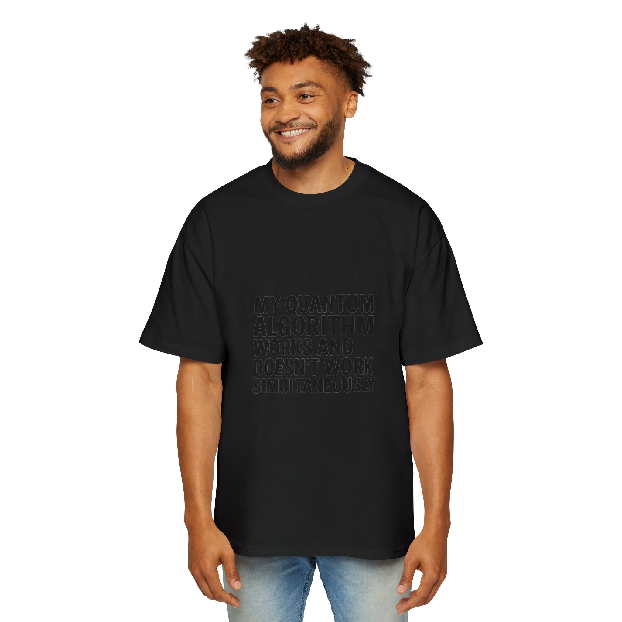 My quantum algorithm works and doesnt work black - Heavy Oversized Tee