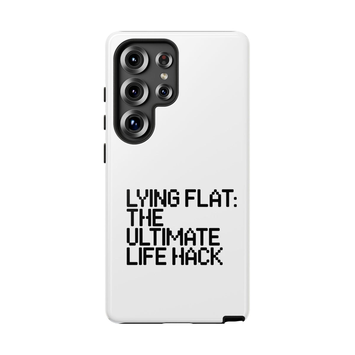 Lying Flat, The Ultimate Life Hack Phone Case
