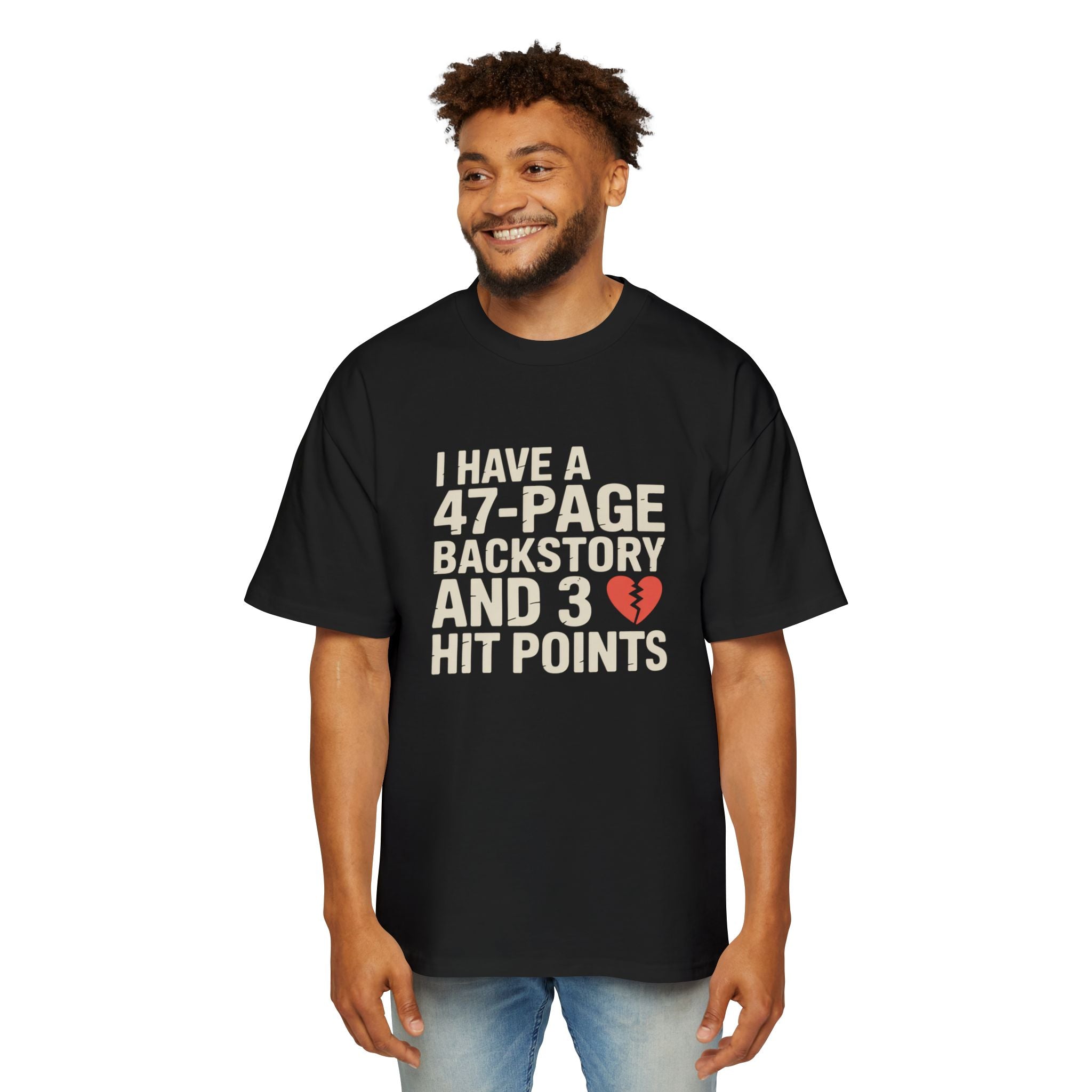 I Have a 47-Page Backstory and 3 Hit Points Oversized Tee