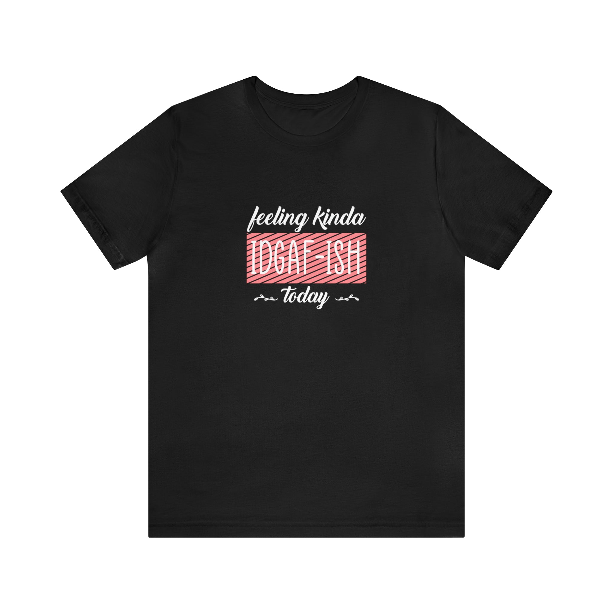 A Feeling kinda T-Shirt by Printify with a red and white design.