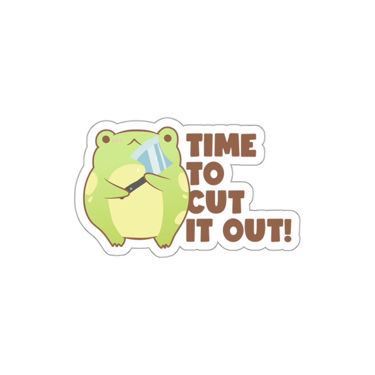 Time to Cut It Out - Sticker