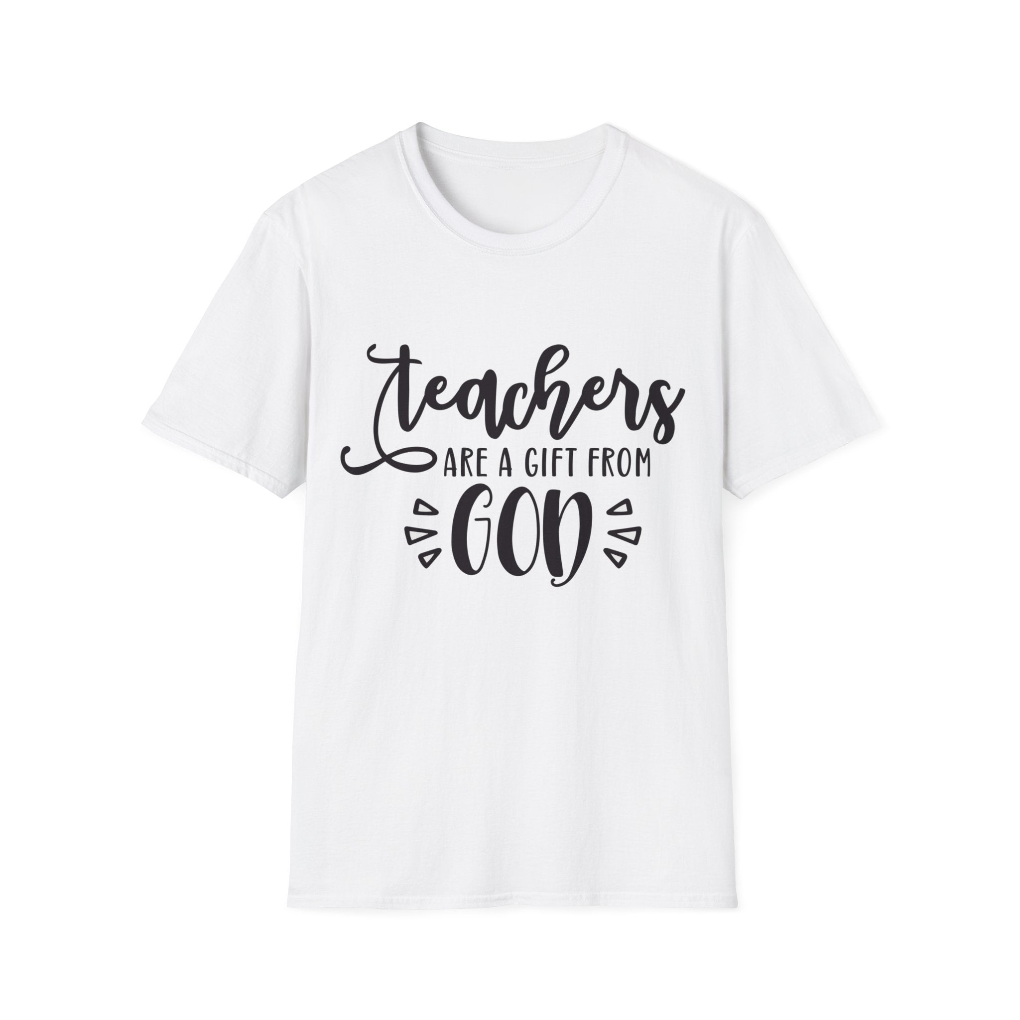 Teachers are a Gift From God T-Shirt