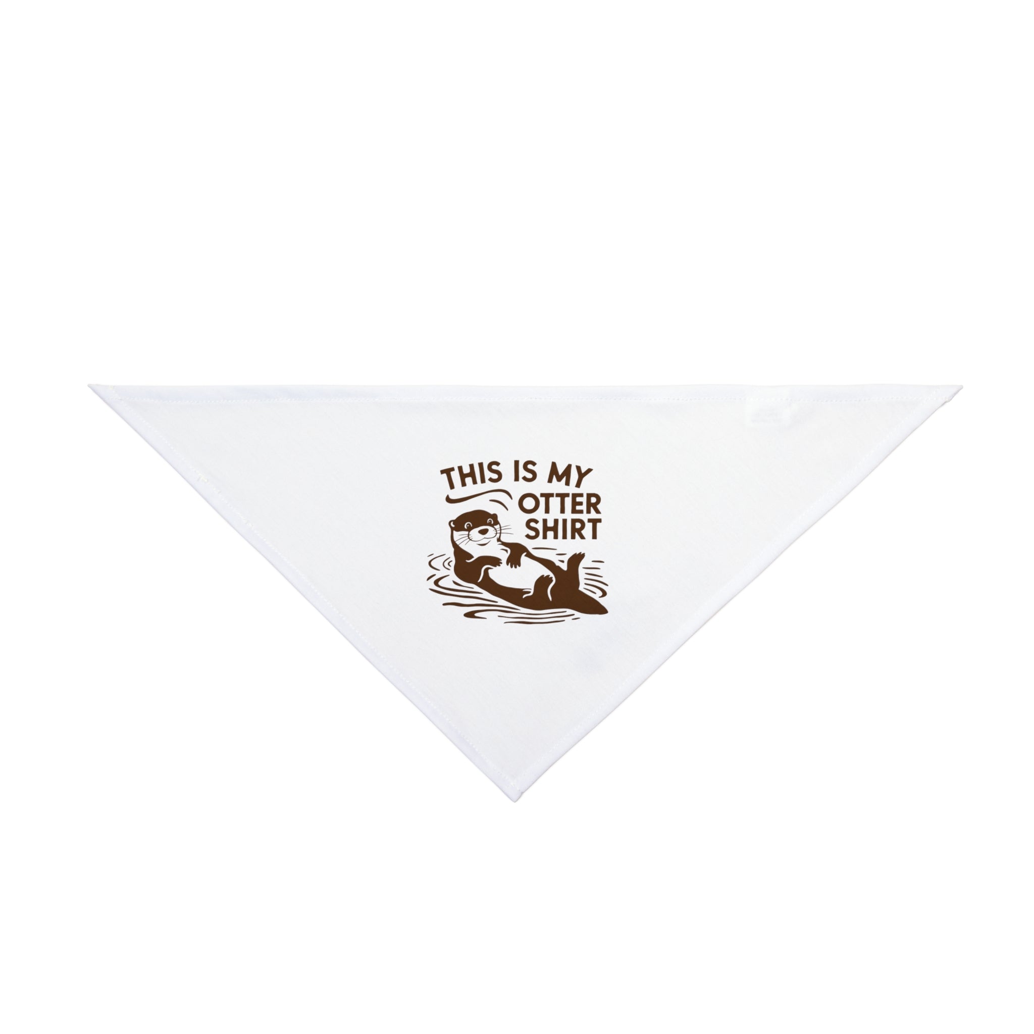A white triangular polyester bandana features a print of an otter floating on its back with the text "My Otter Shirt - Pet Bandana" above the illustration, perfect for pet accessories.