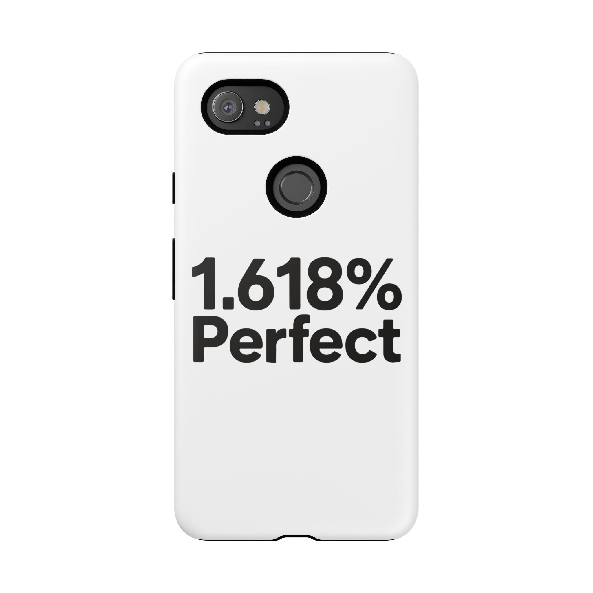 1.618% Perfect- Impact-Resistant Phone Case
