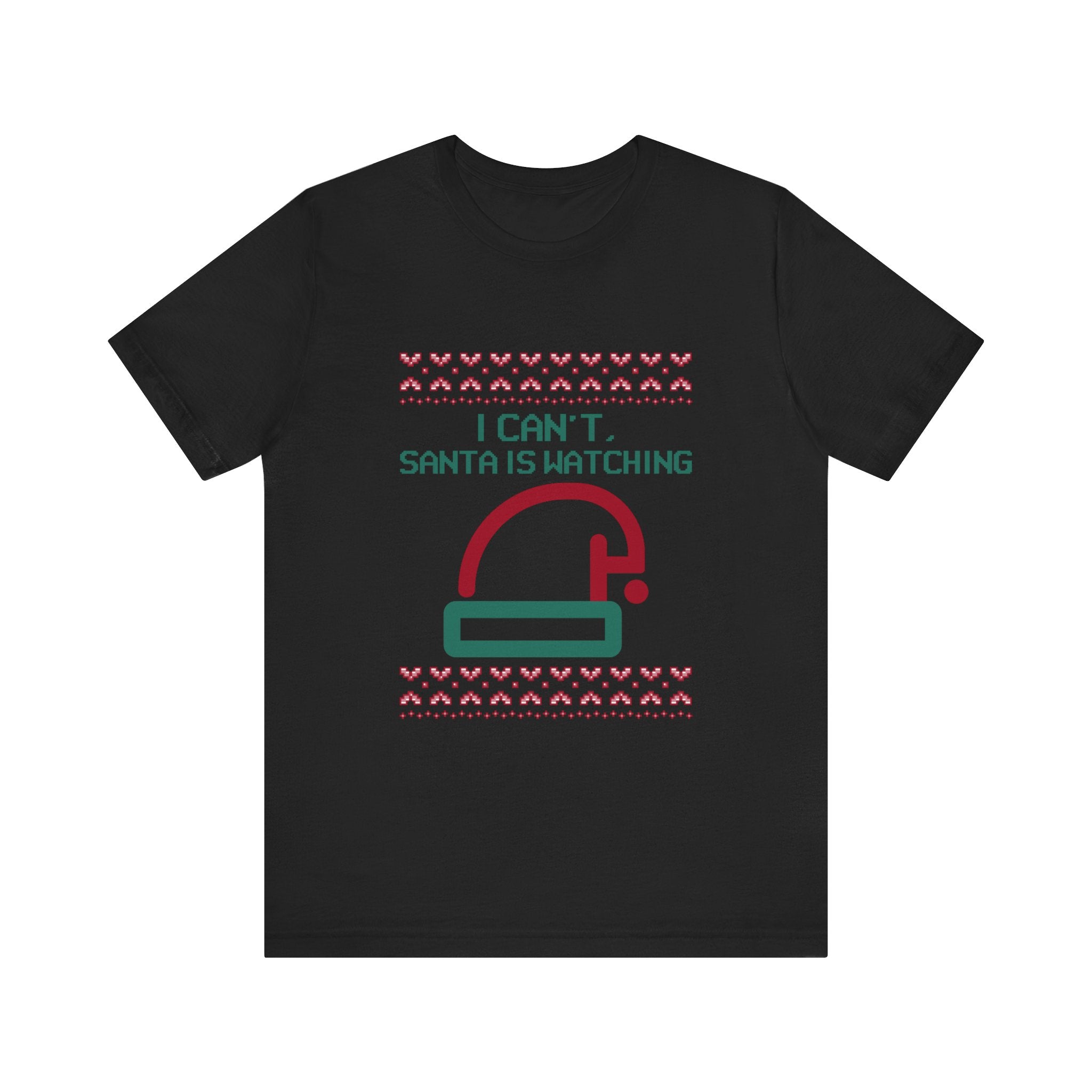 Santa is watching - T-Shirt